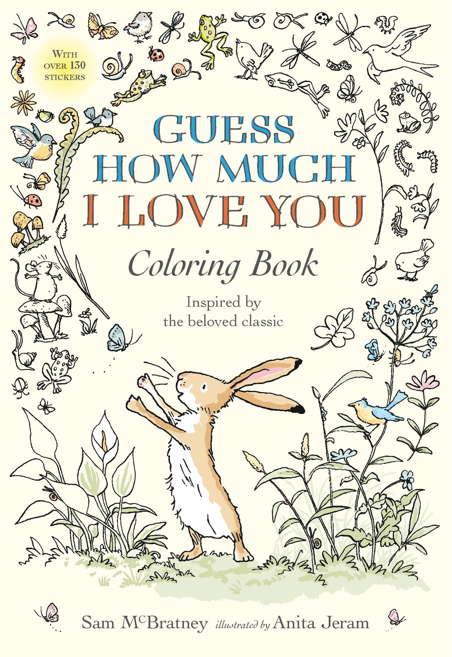 Guess How Much I Love You Coloring Book - (An Interactive Activity Book for Children & Adults Inspired by the Beloved Classic Including Dozens of Stickers) (Guess How Much I Love You)