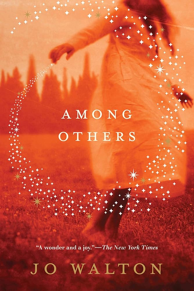Among Others: A Novel by Jo Walton