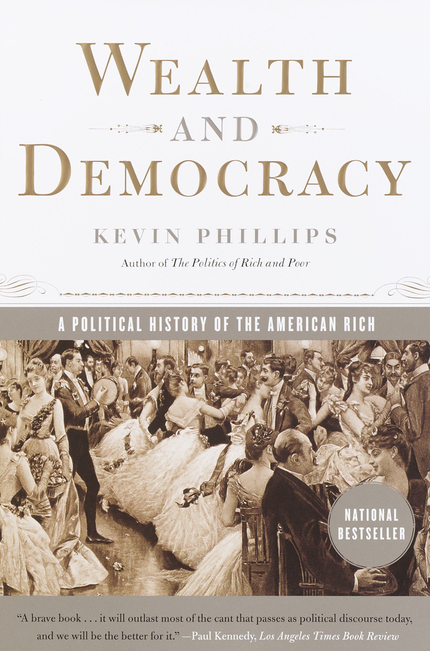 Wealth and Democracy - A Political History of the American Rich