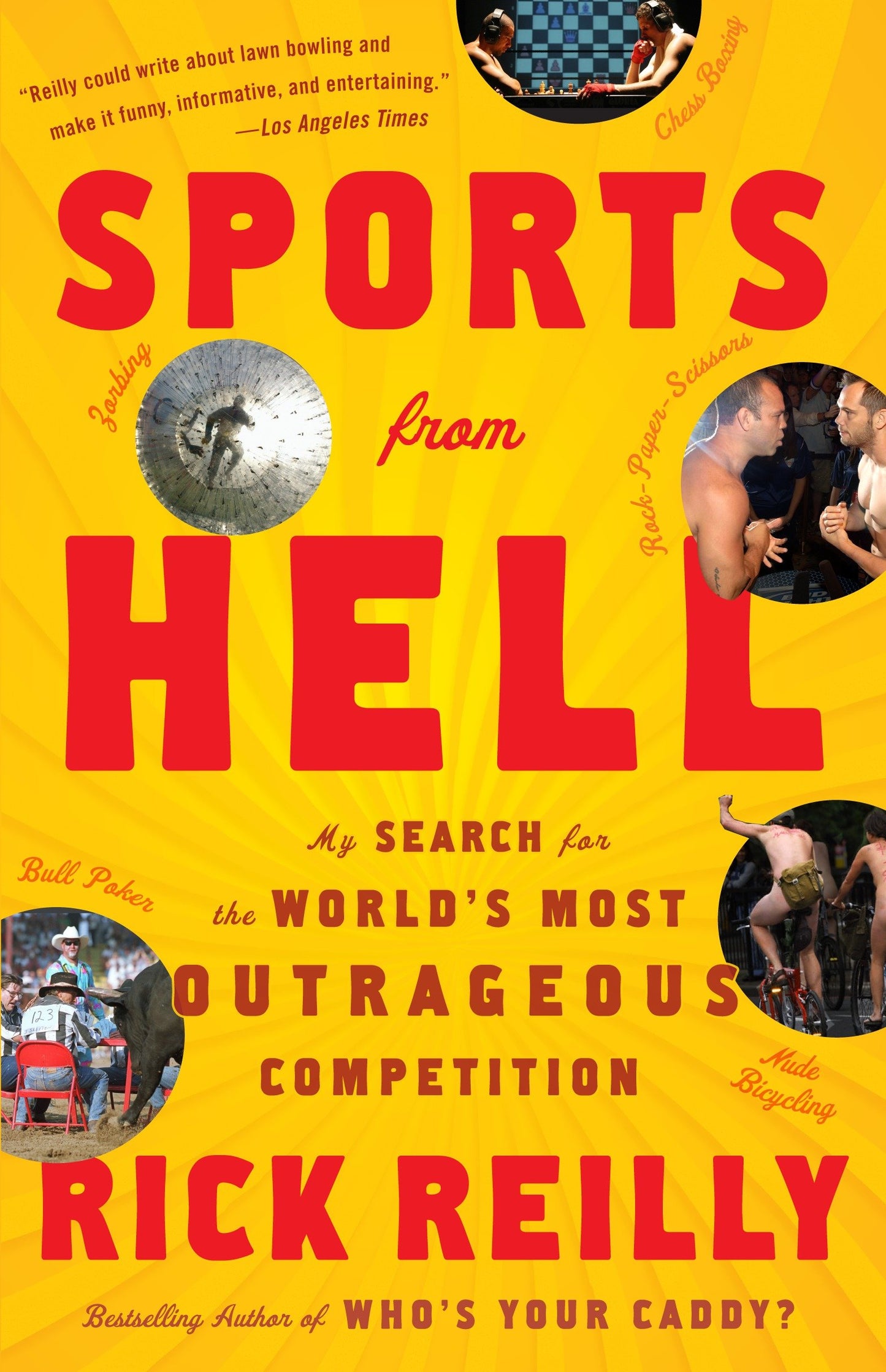 Sports from Hell - My Search for the World's Most Outrageous Competition