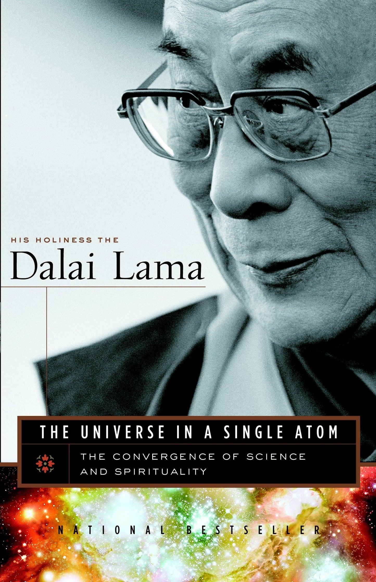 The Universe in a Single Atom - The Convergence of Science and Spirituality