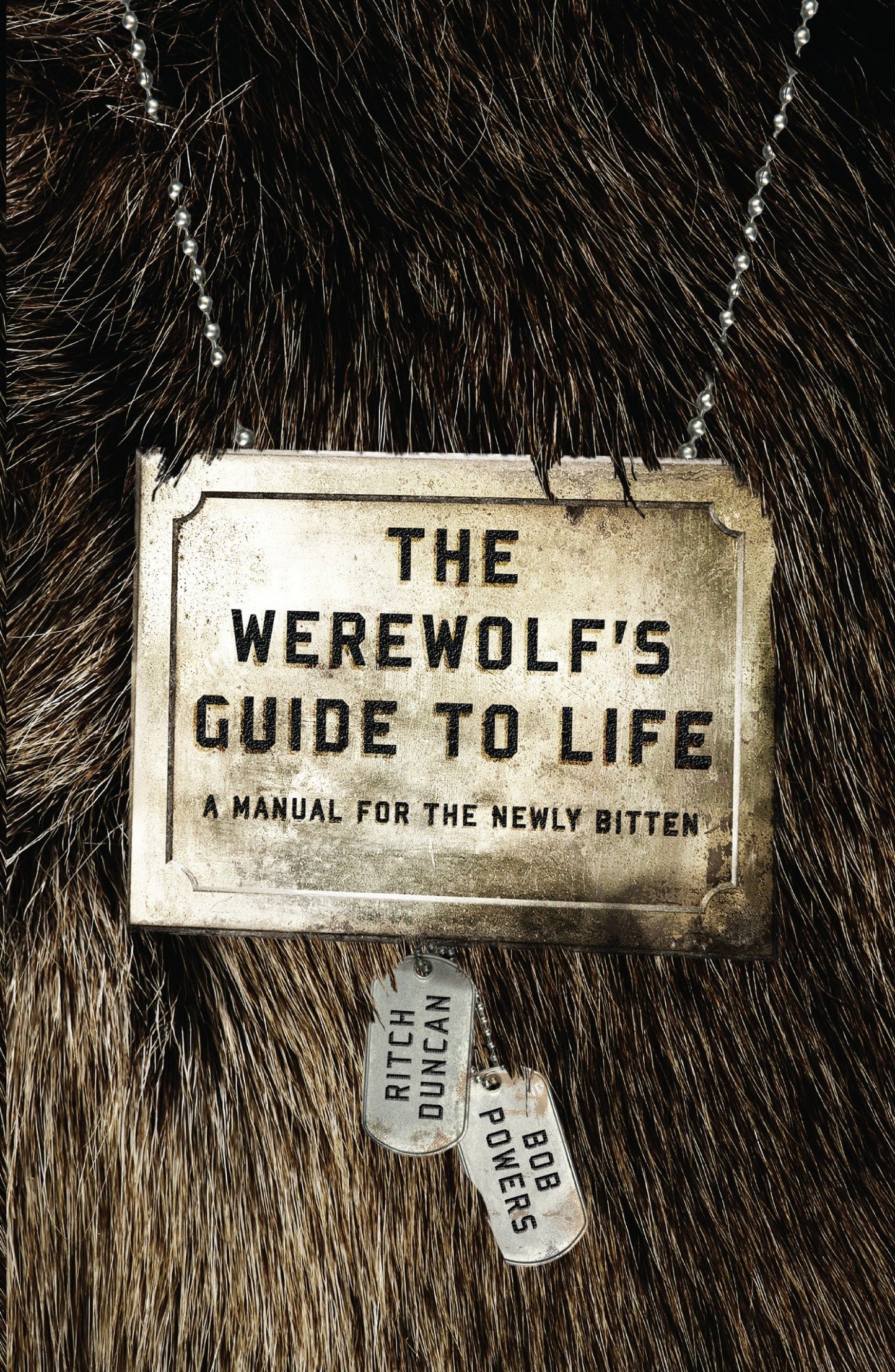 The Werewolf's Guide to Life - A Manual for the Newly Bitten