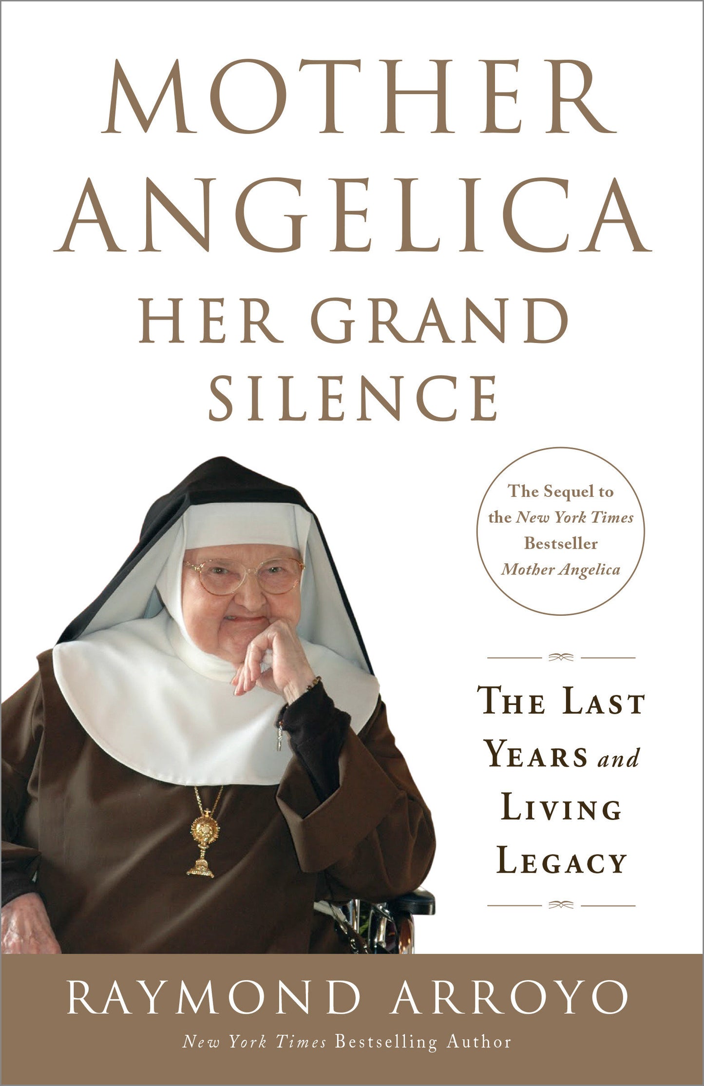 Mother Angelica: Her Grand Silence - The Last Years and Living Legacy