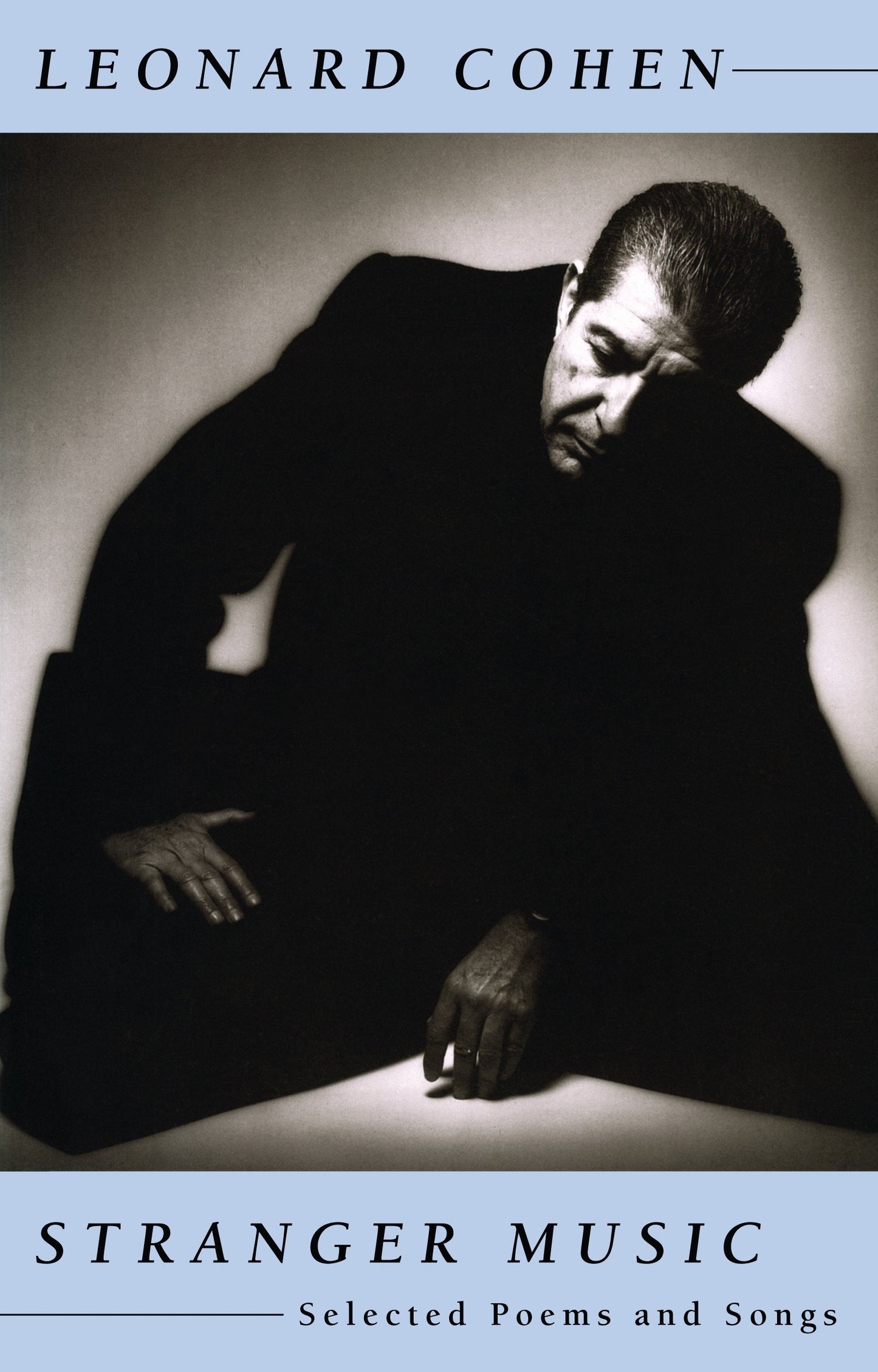 Stranger Music - Selected Poems and Songs