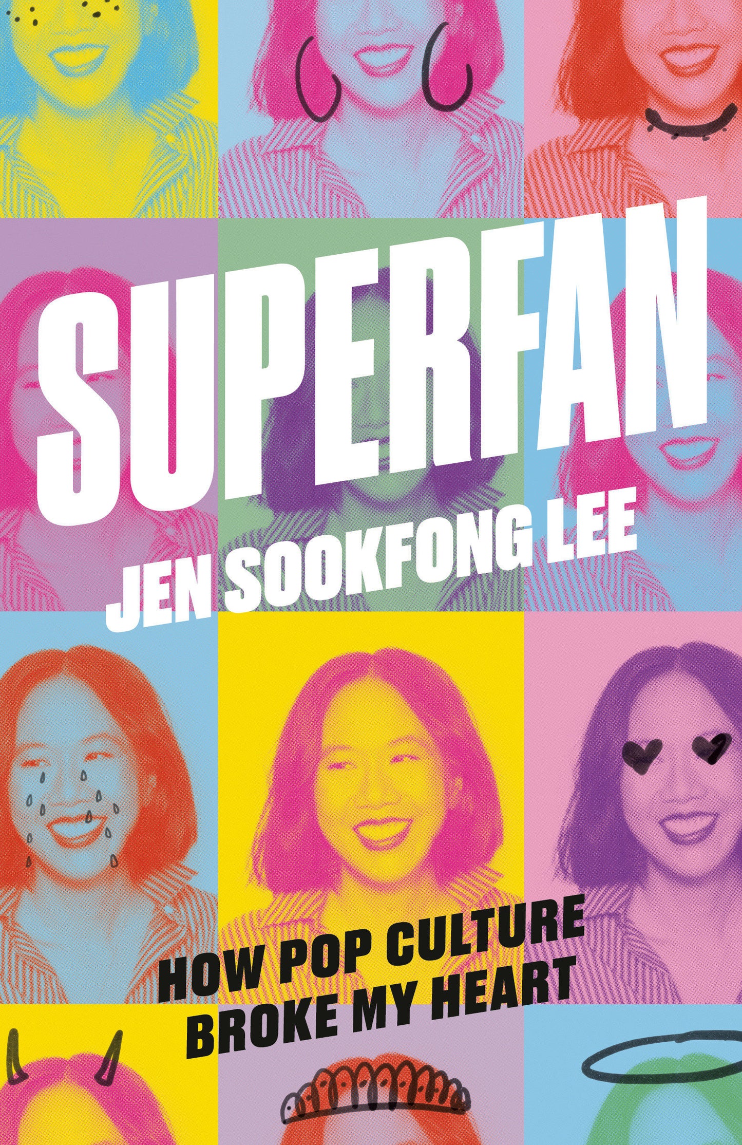 Superfan: How Pop Culture Broke My Heart - A Memoir