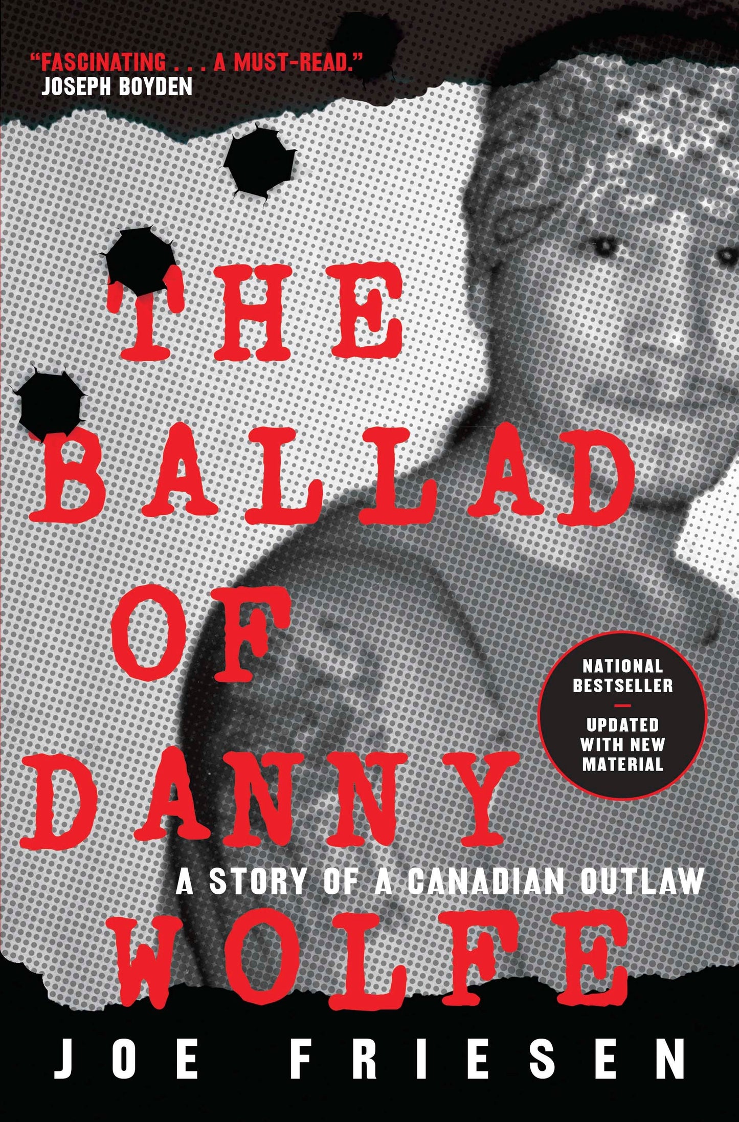 The Ballad of Danny Wolfe - A Story of a Canadian Outlaw
