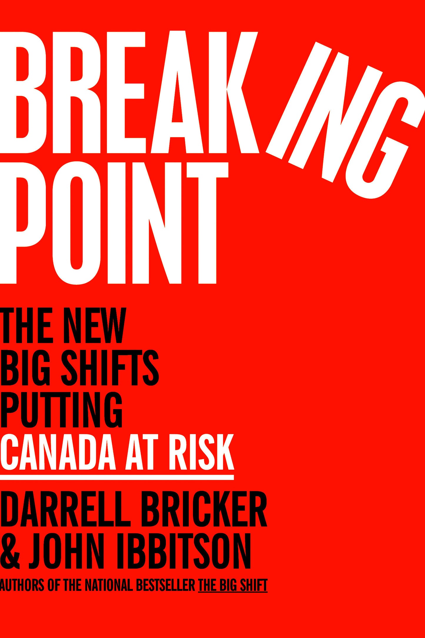 Breaking Point - The New Big Shifts Putting Canada at Risk