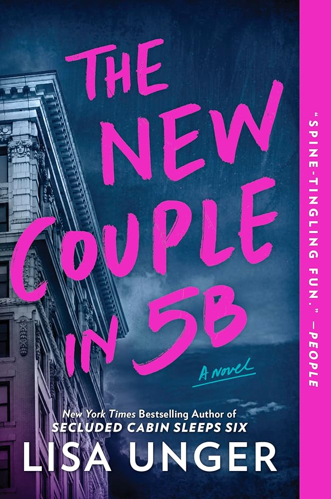 The New Couple in 5B: A Novel by Lisa Unger