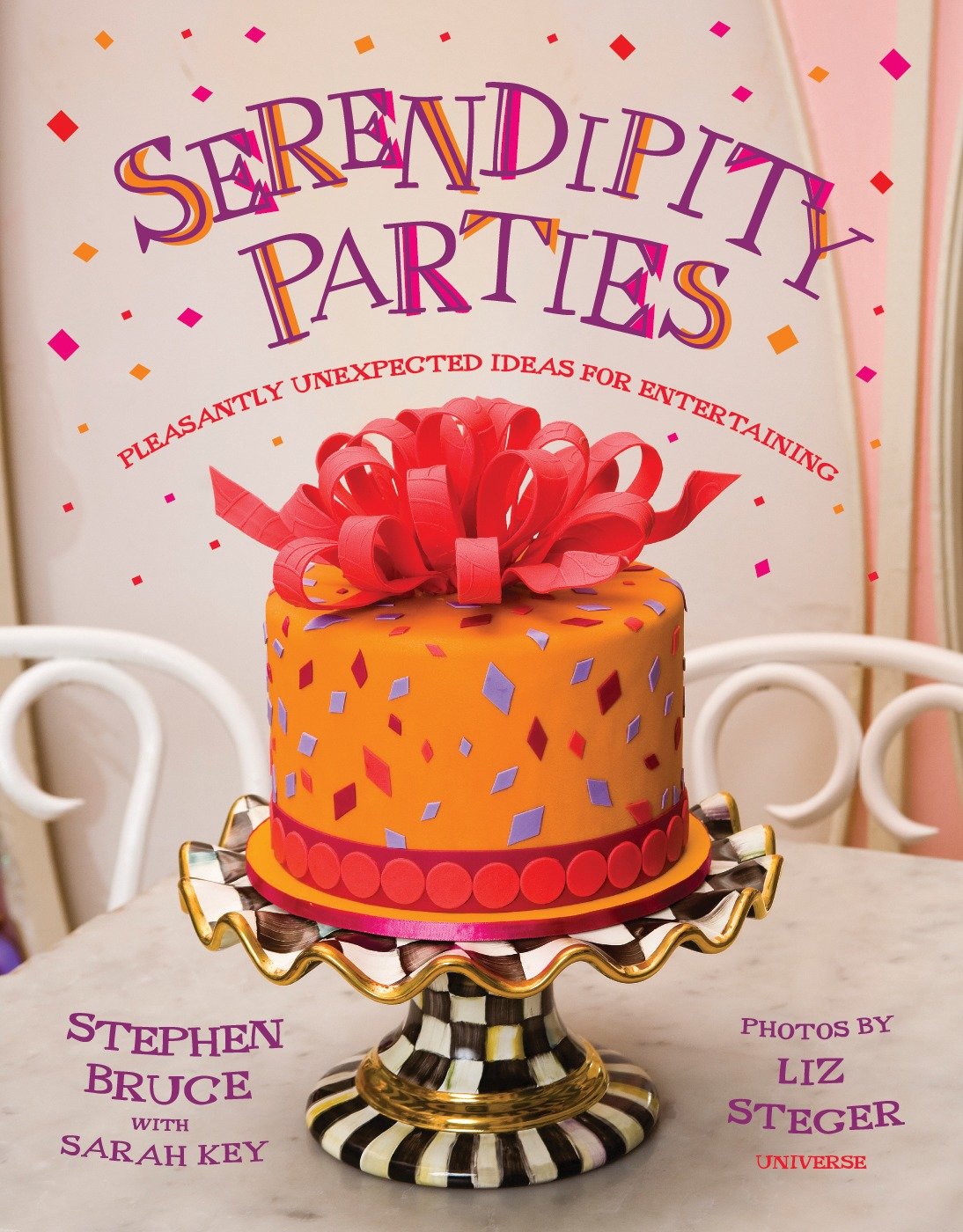 Serendipity Parties - Pleasantly Unexpected Ideas for Entertaining