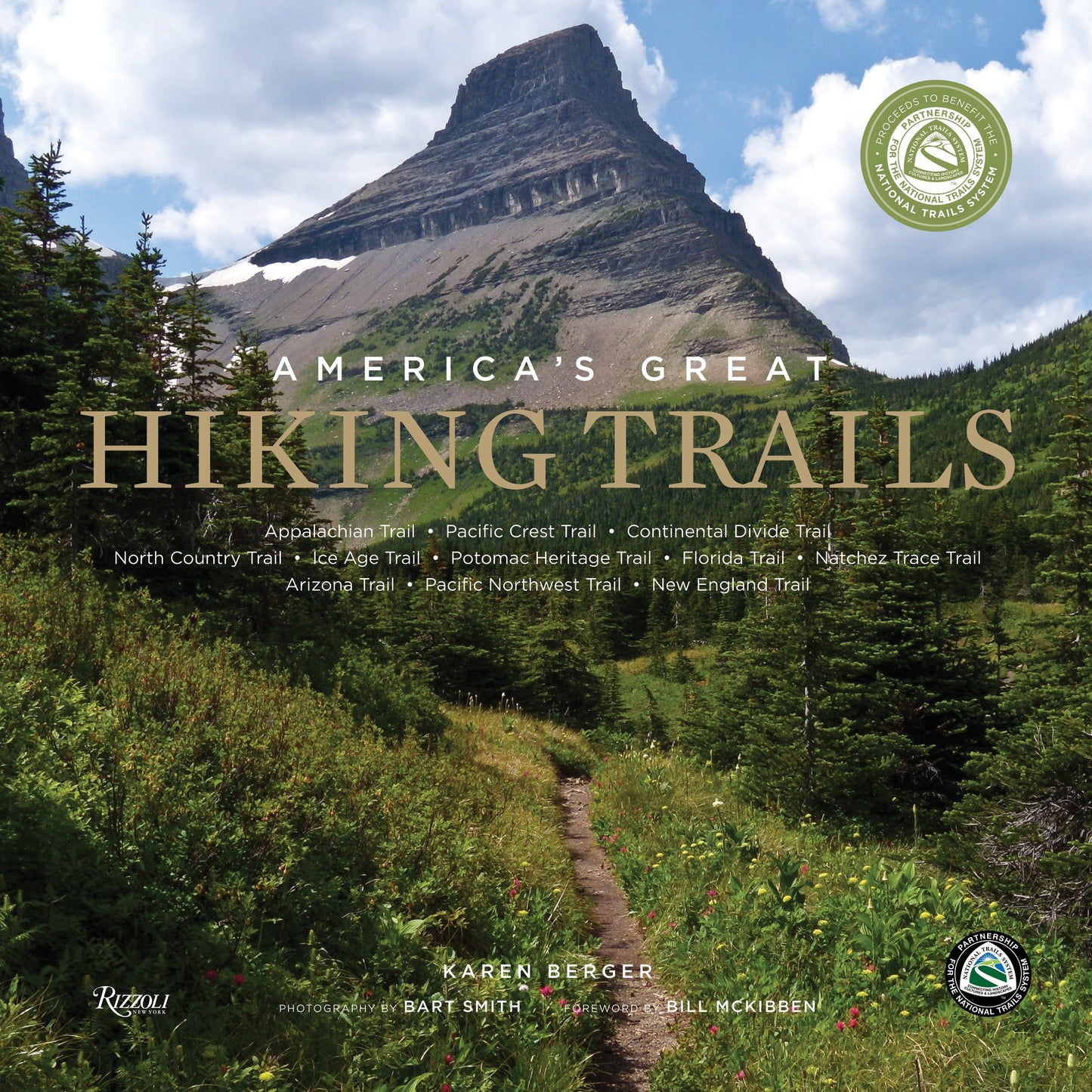 America's Great Hiking Trails - Appalachian, Pacific Crest, Continental Divide, North Country, Ice Age, Potomac Heritage, Florida, Natchez Trace, Arizona, Pacific Northwest, New England (Great Hiking Trails)