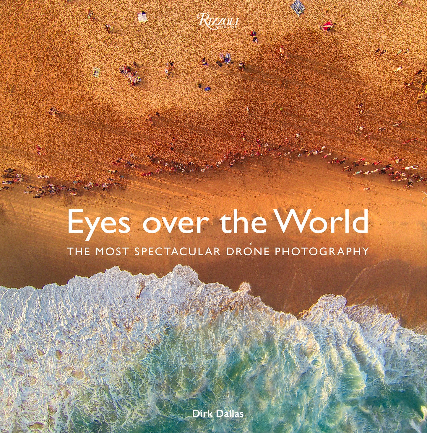 Eyes over the World - The Most Spectacular Drone Photography