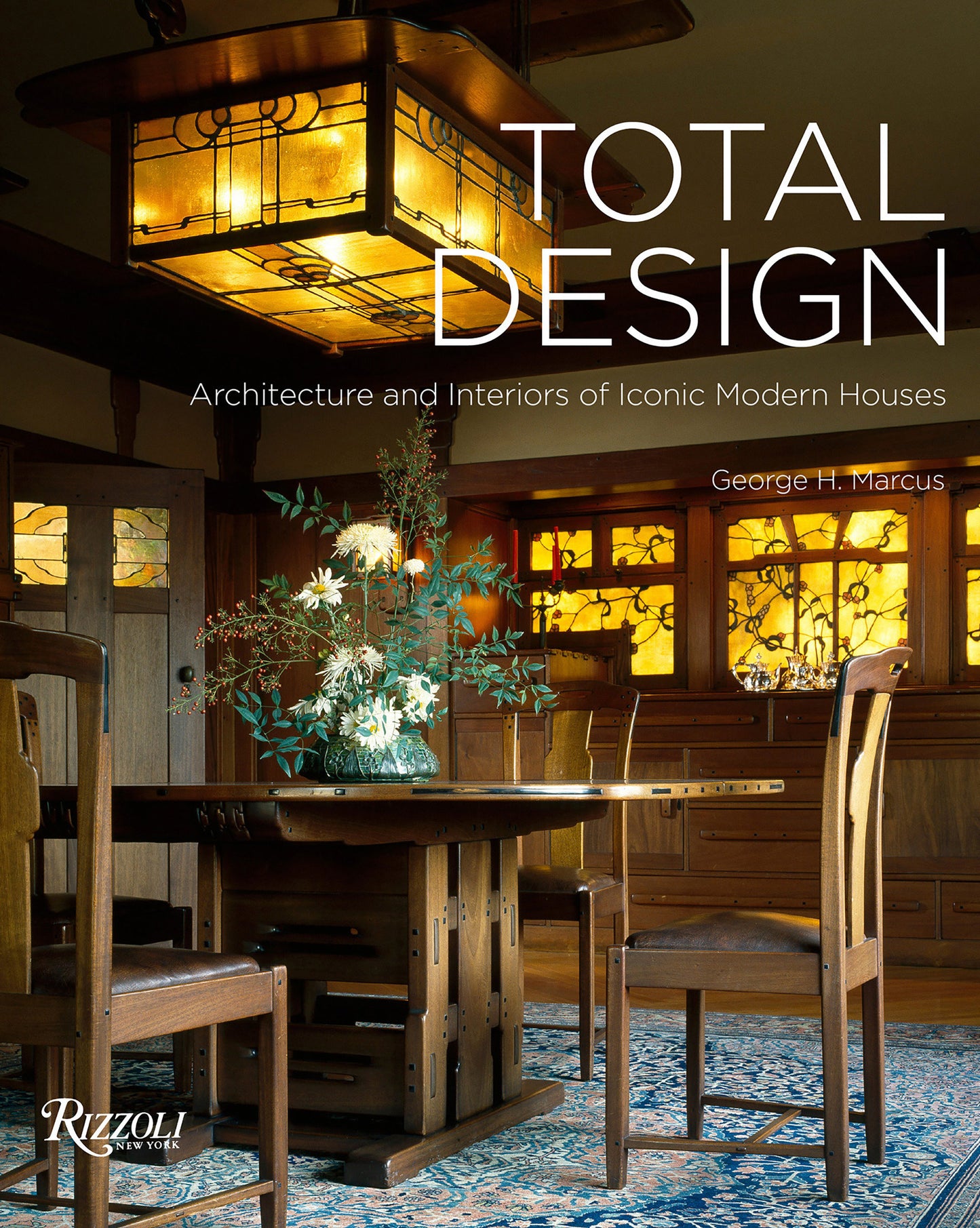 Total Design - Architecture and Interiors of Iconic Modern Houses
