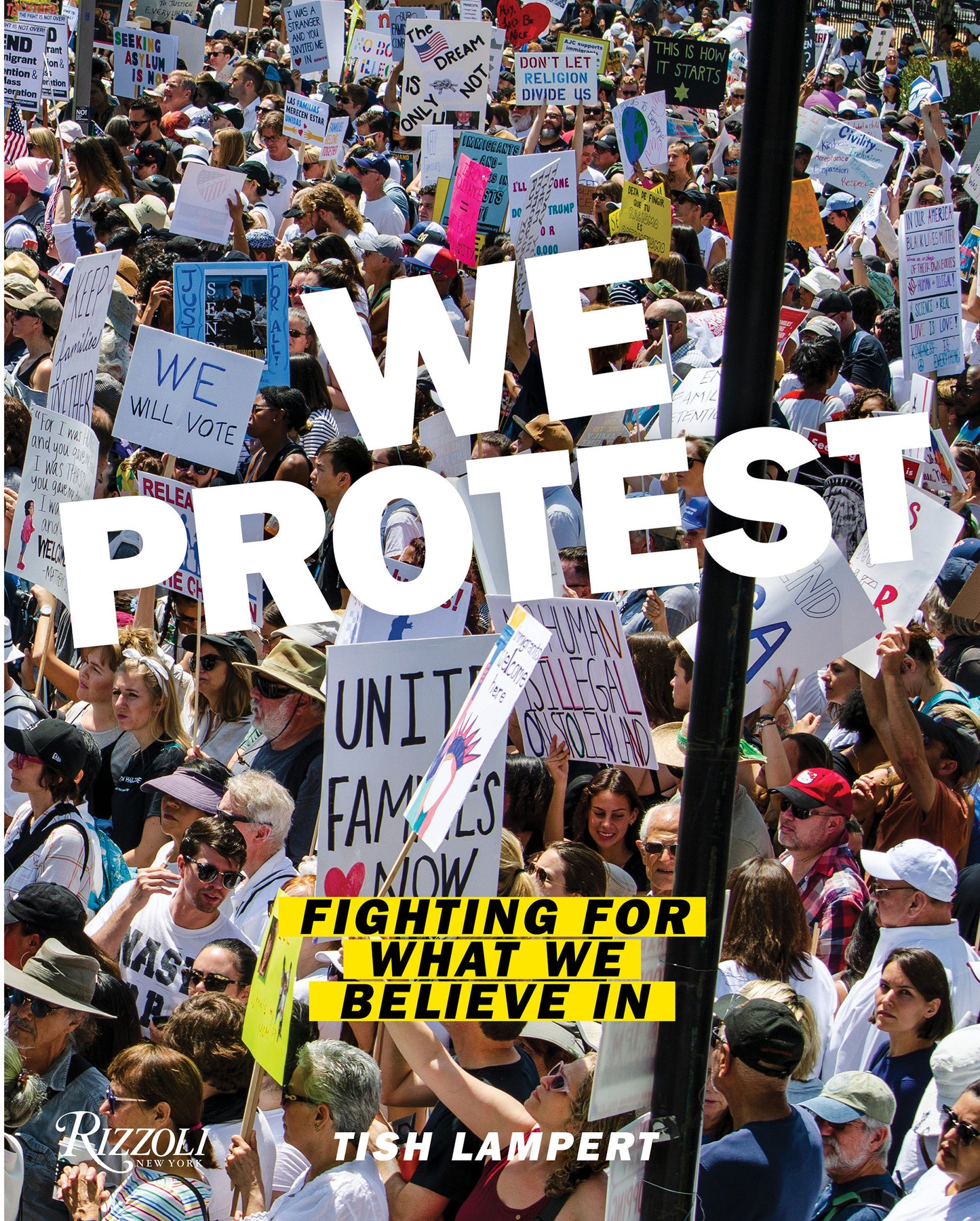 We Protest - Fighting For What We Believe In