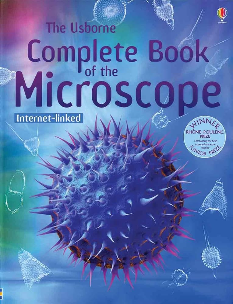 The Usborne Complete Book of the Microscope: Internet-Linked by Kirsteen Rogers, Paul Dowswell, Laura Fearn