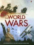The World Wars by Paul Dowswell, Ruth Brocklehurst, Henry Brook, Jane Chisholm, Karen Tomlins