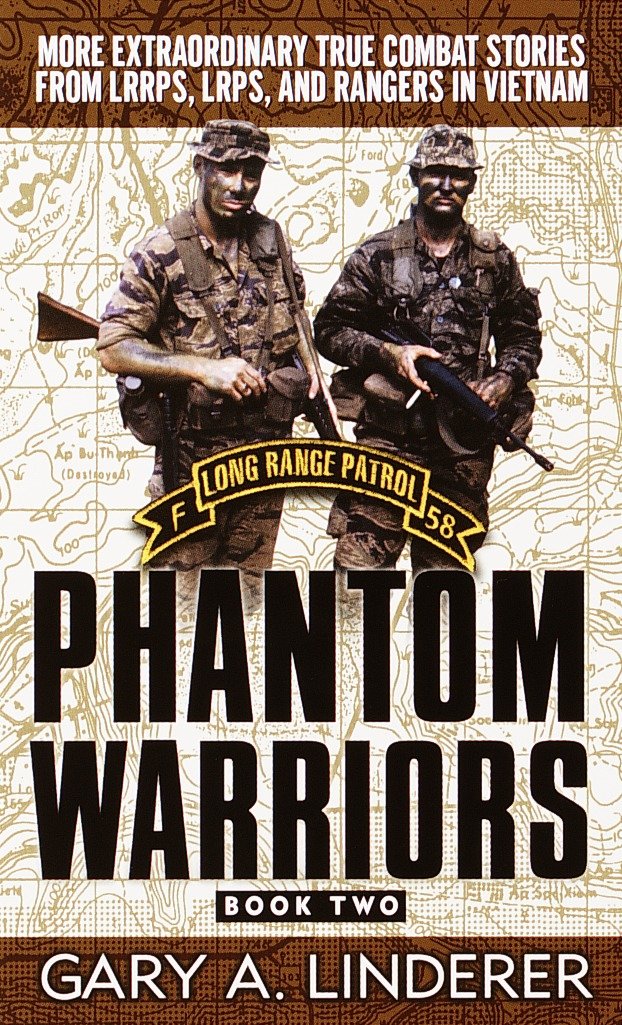 Phantom Warriors: Book 2 - More Extraordinary True Combat Stories from LRRPS, LRPS, and Rangers in Vietnam (Phantom Warriors) (Book:2)