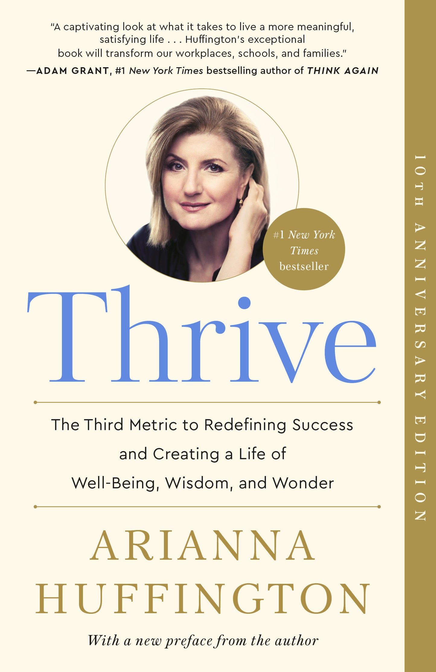 Thrive - The Third Metric to Redefining Success and Creating a Life of Well-Being, Wisdom, and Wonder
