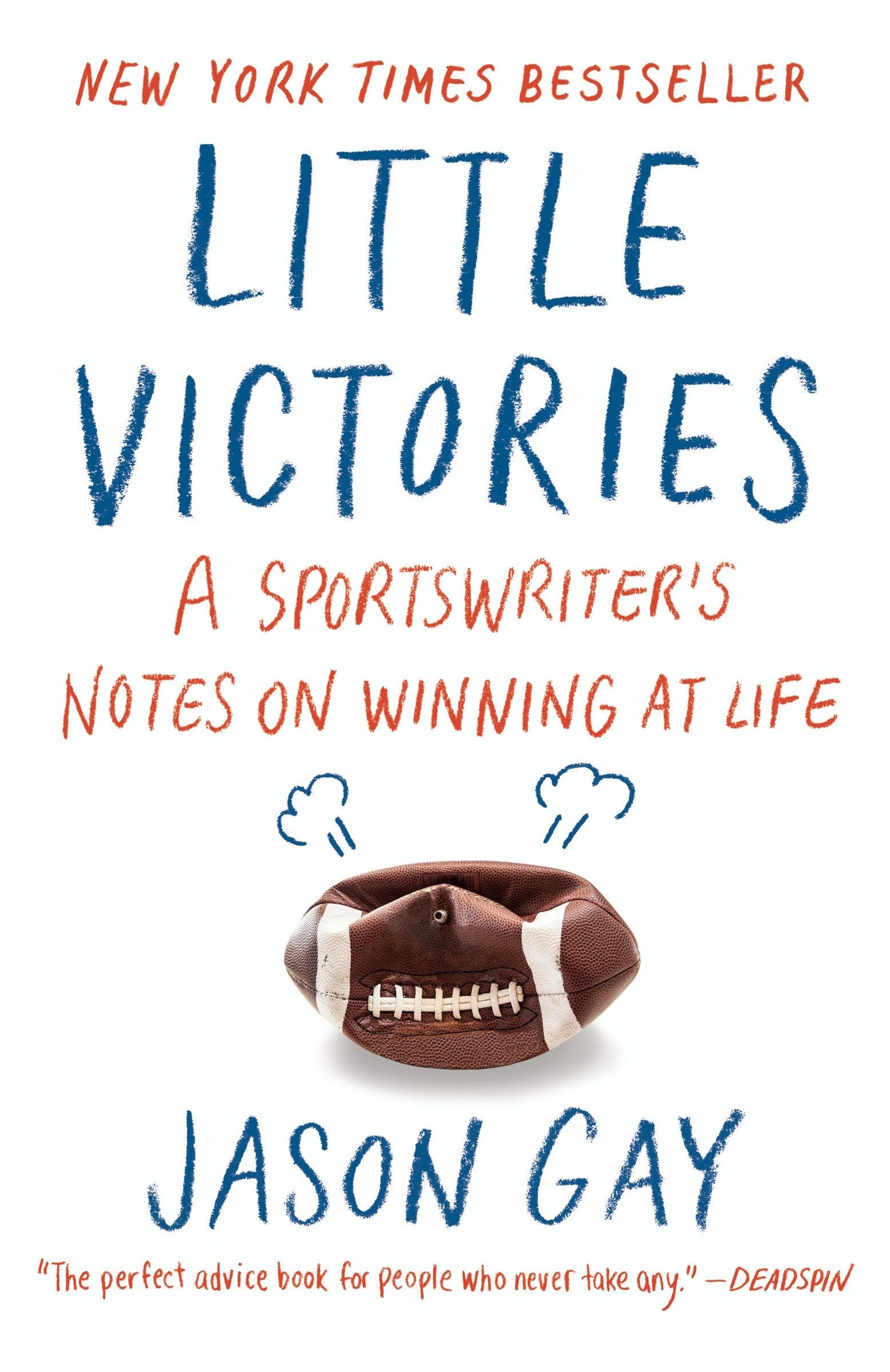 Little Victories - A Sportswriter's Notes on Winning at Life