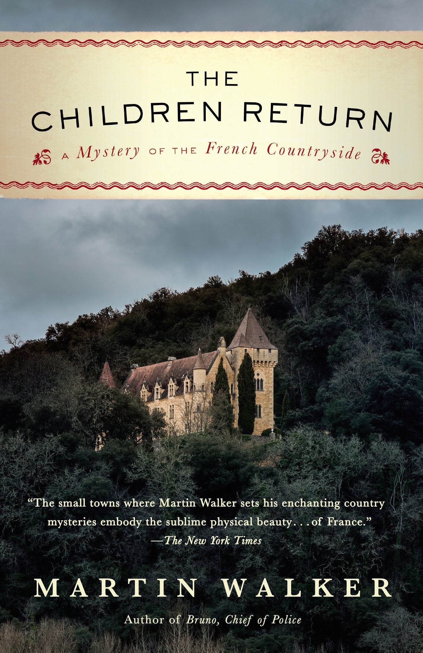 The Children Return - A Mystery of the French Countryside (Bruno, Chief of Police Series) (Book:7)