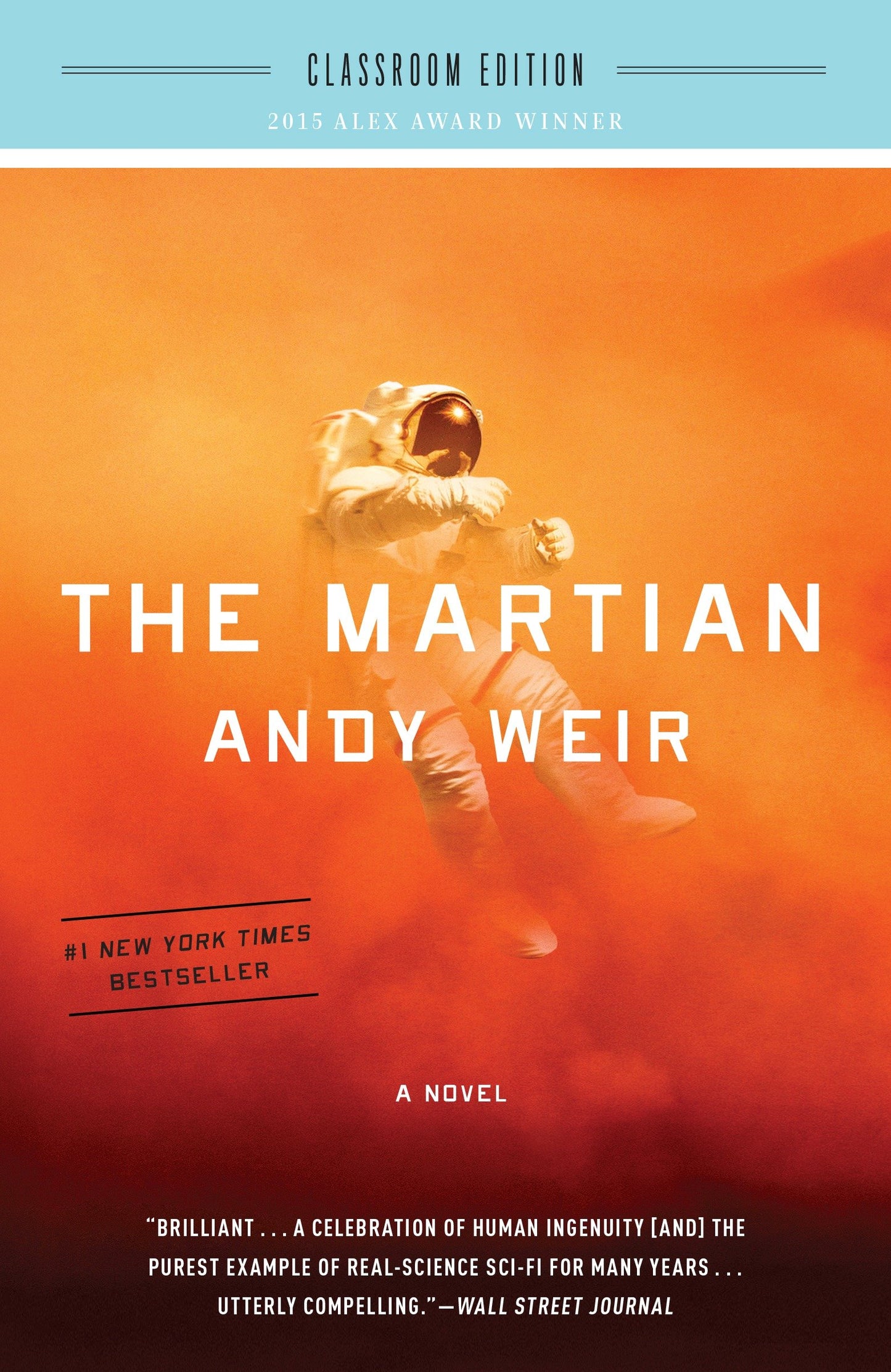 The Martian: Classroom Edition - A Novel