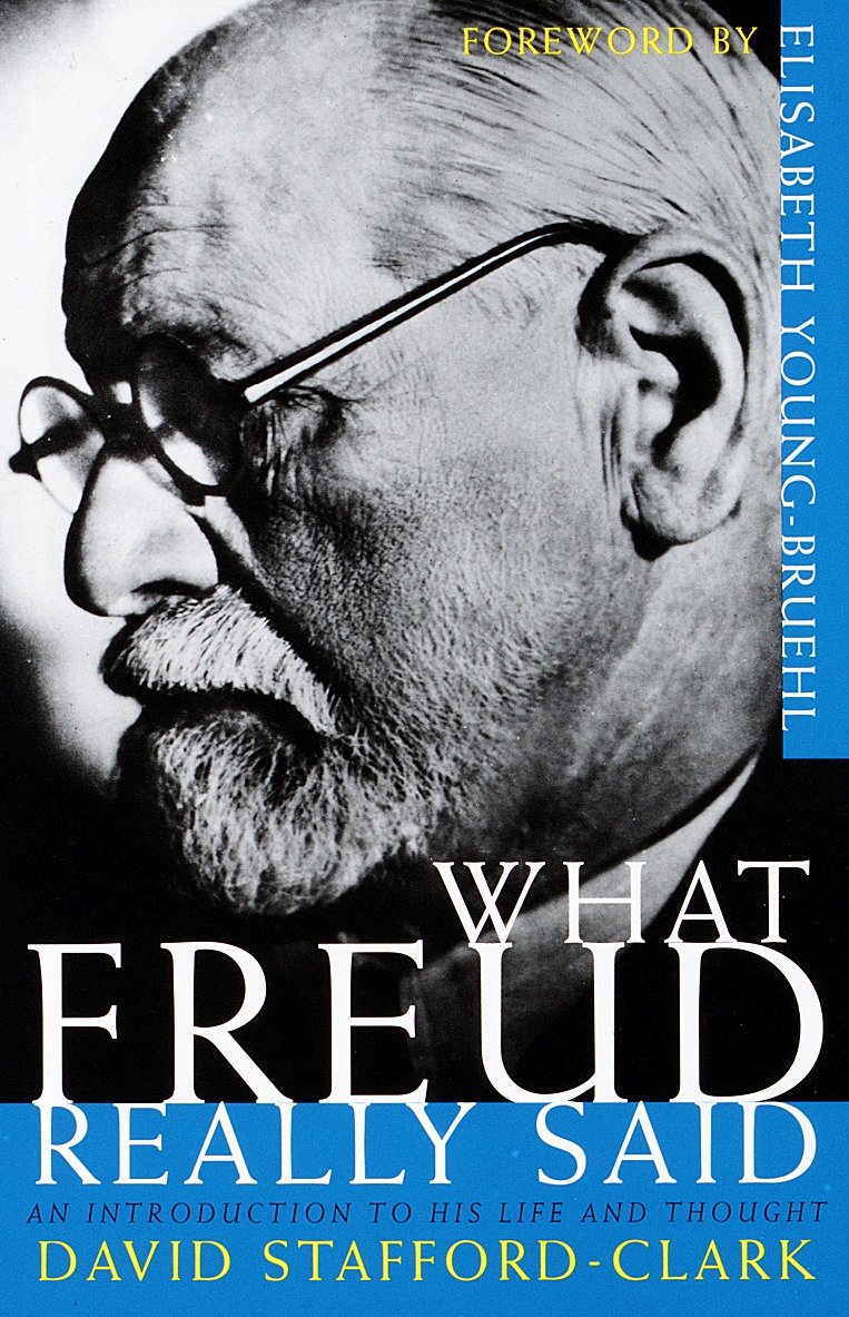 What Freud Really Said - An Introduction to His Life and Thought (What They Really Said)