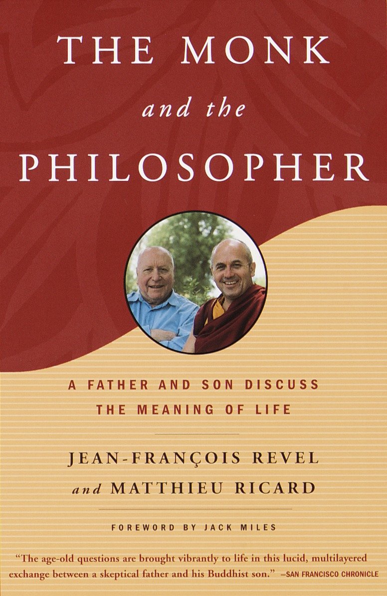The Monk and the Philosopher - A Father and Son Discuss the Meaning of Life