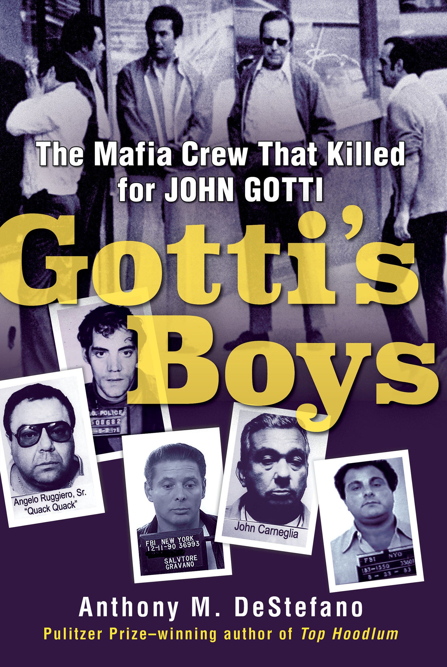 Gotti's Boys - The Mafia Crew That Killed for John Gotti