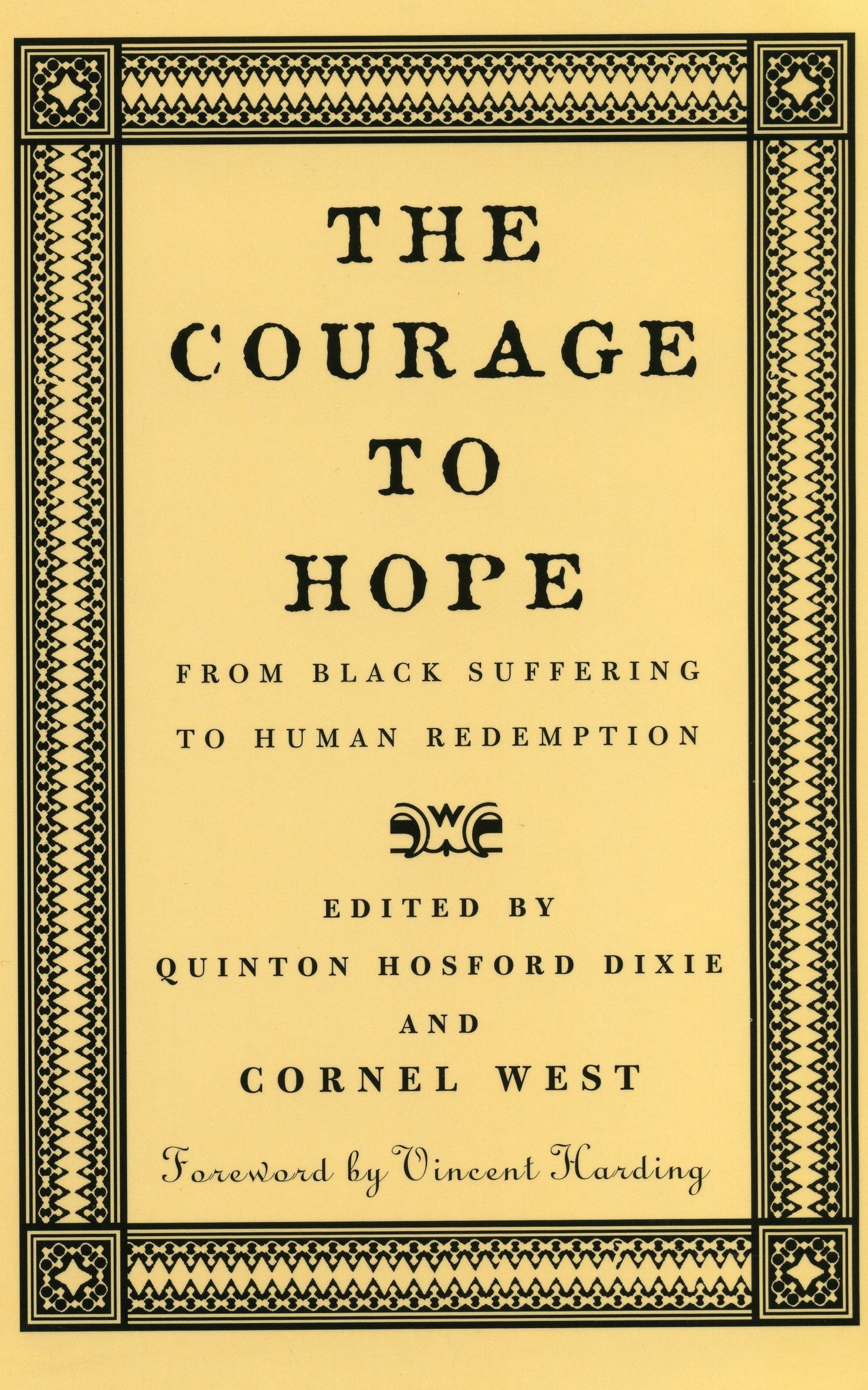 The Courage to Hope - From Black Suffering to Human Redemption