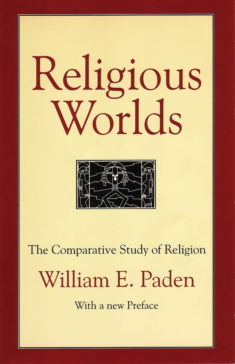 Religious Worlds - The Comparative Study of Religion