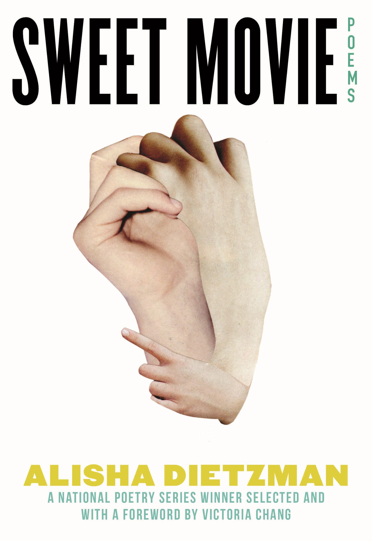 Sweet Movie - Poems (National Poetry Series) (Book:8)