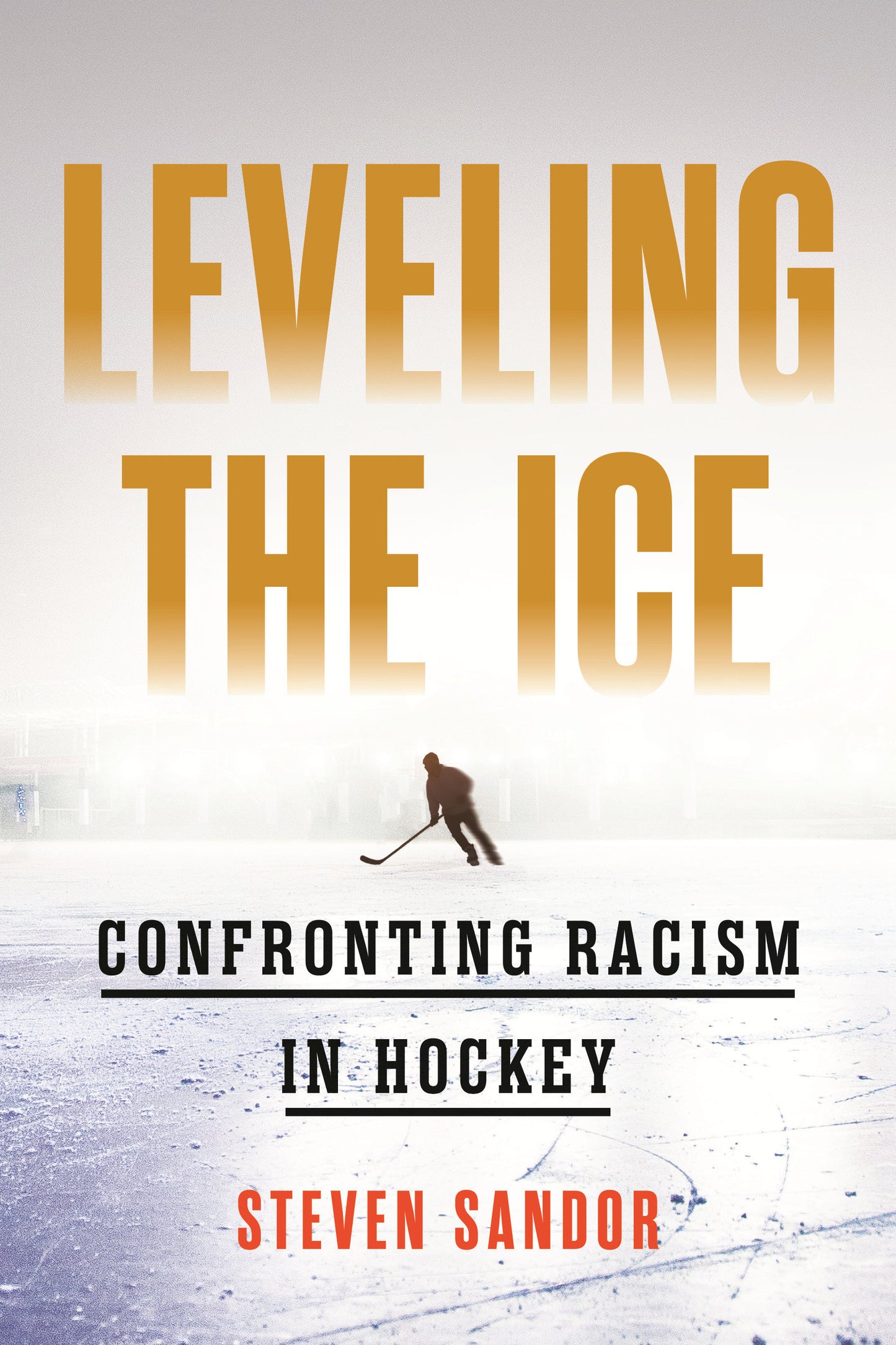 Leveling the Ice - Confronting Racism in Hockey