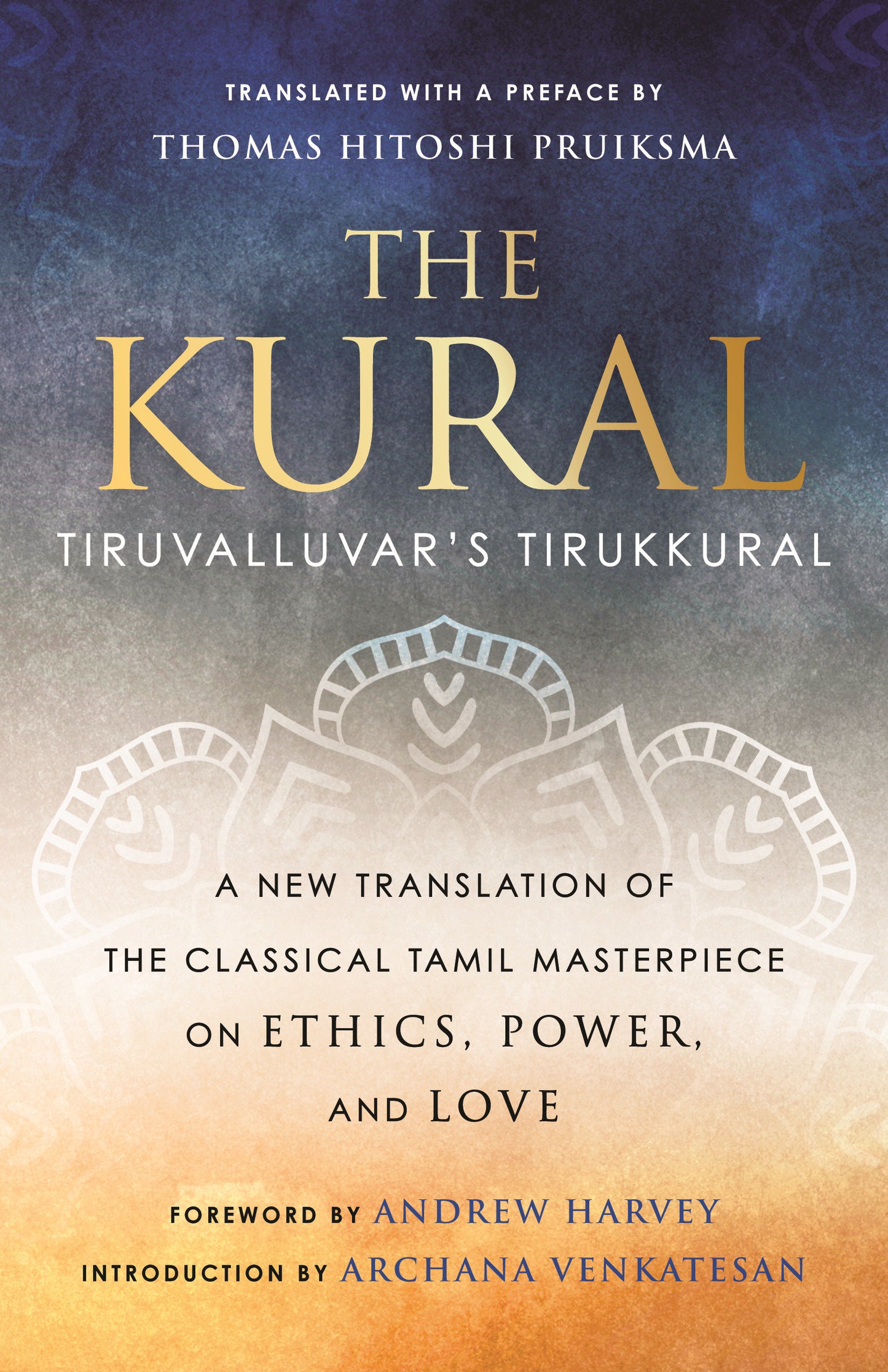 The Kural - Tiruvalluvar's Tirukkural