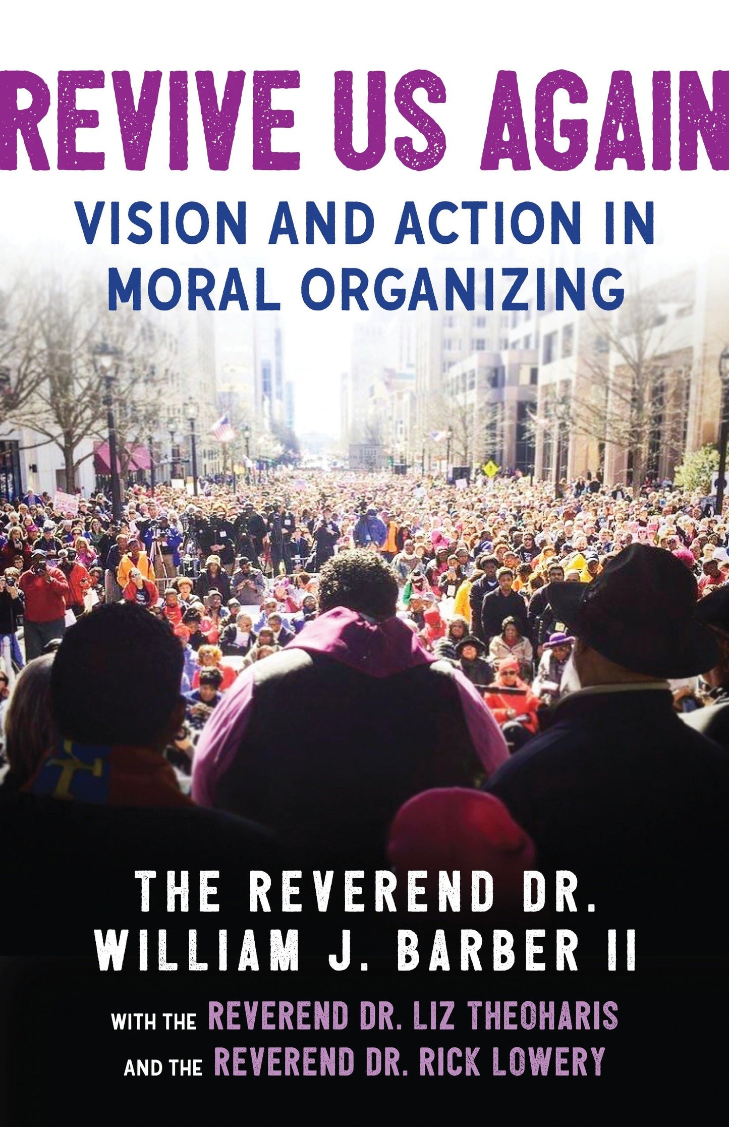 Revive Us Again - Vision and Action in Moral Organizing