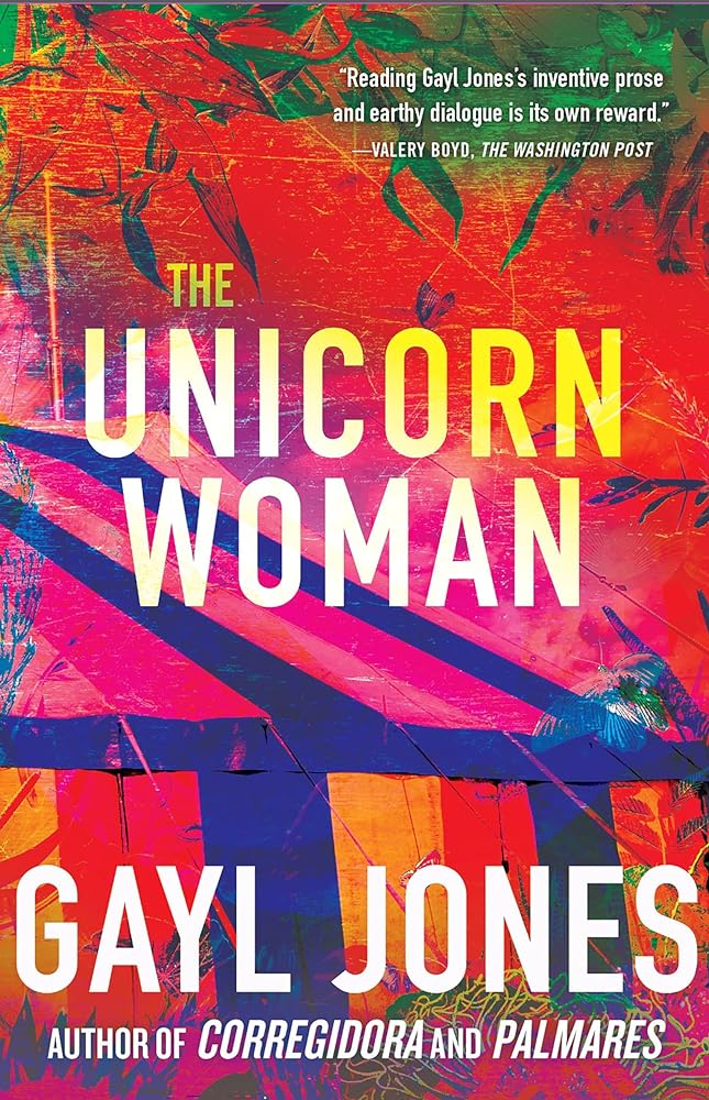The Unicorn Woman by Gayl Jones