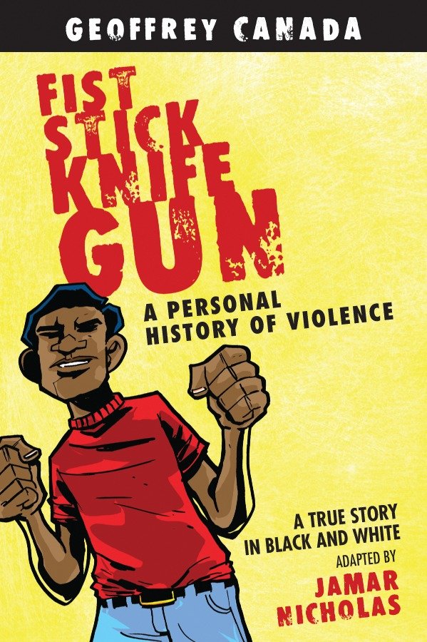 Fist Stick Knife Gun - A Personal History of Violence