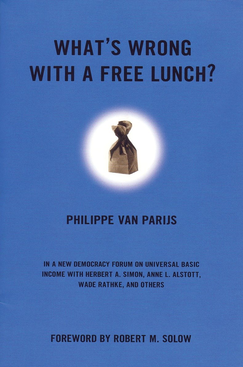 What's Wrong With a Free Lunch? (New Democracy Forum) (Book:9)