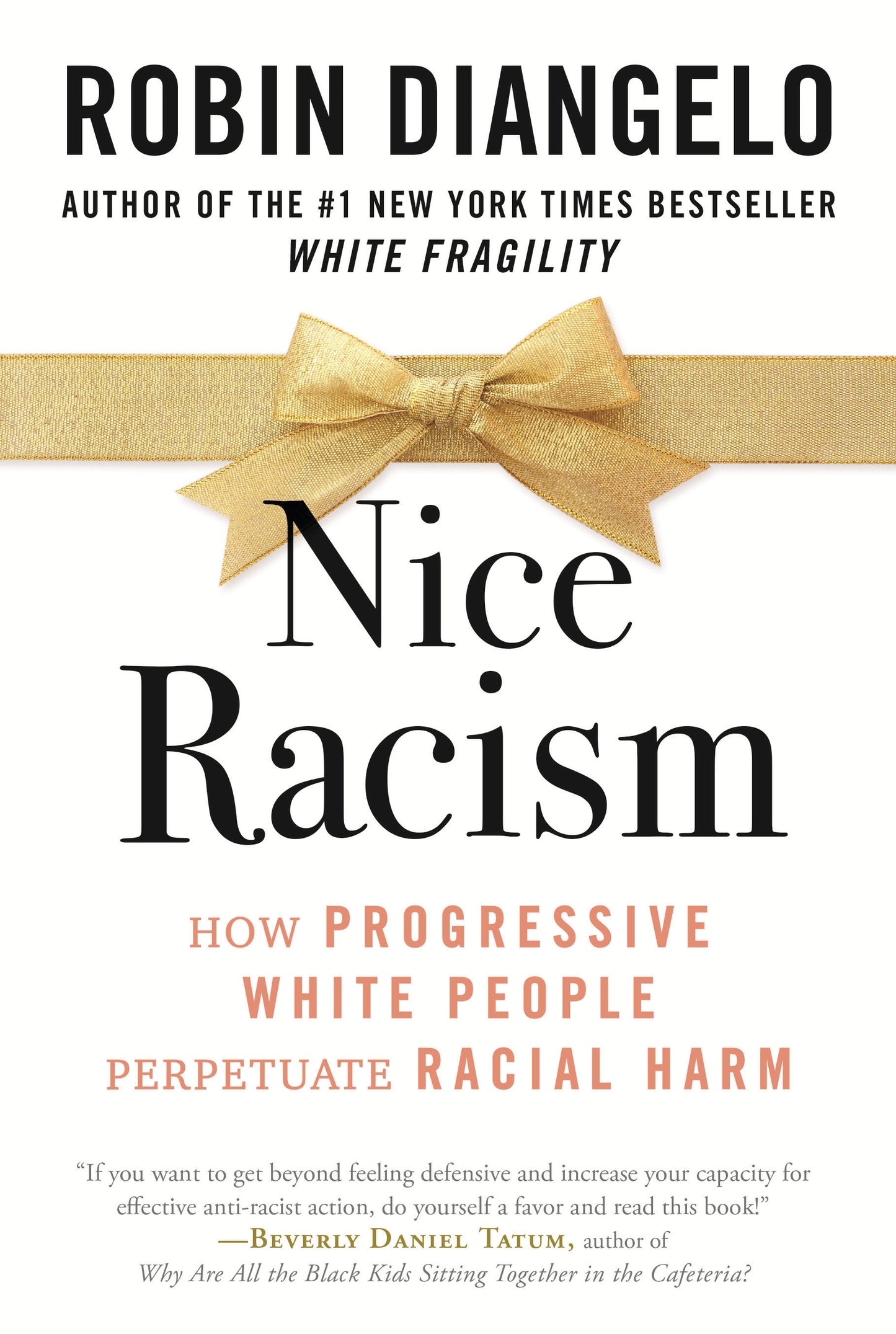 Nice Racism - How Progressive White People Perpetuate Racial Harm