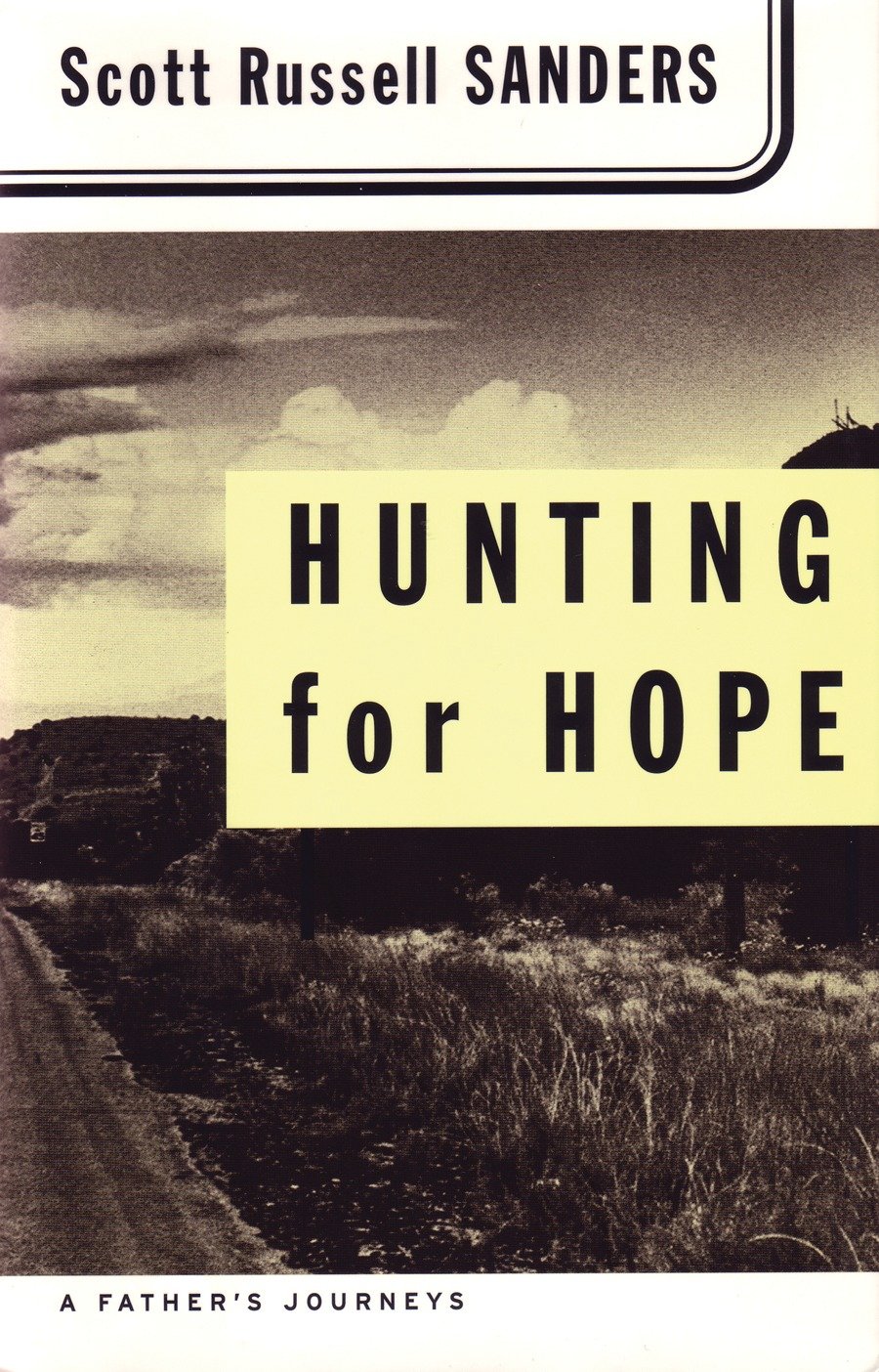 Hunting for Hope - A Father's Journeys