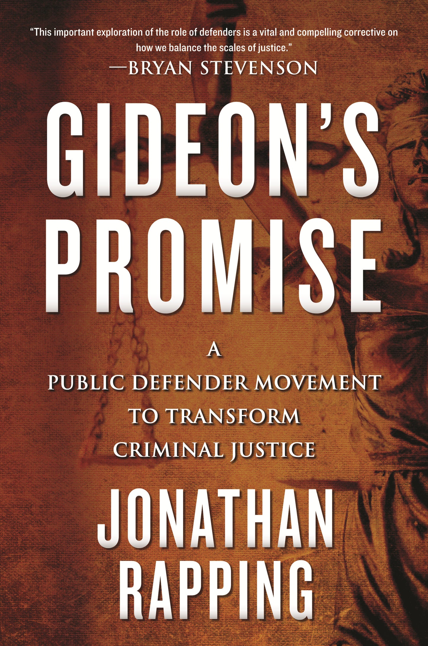 Gideon's Promise - A Public Defender Movement to Transform Criminal Justice