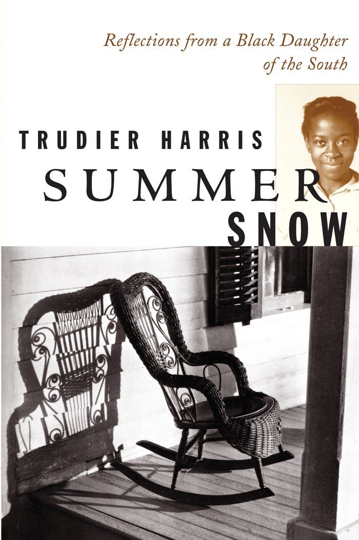 Summer Snow - Reflections from a Black Daughter of the South