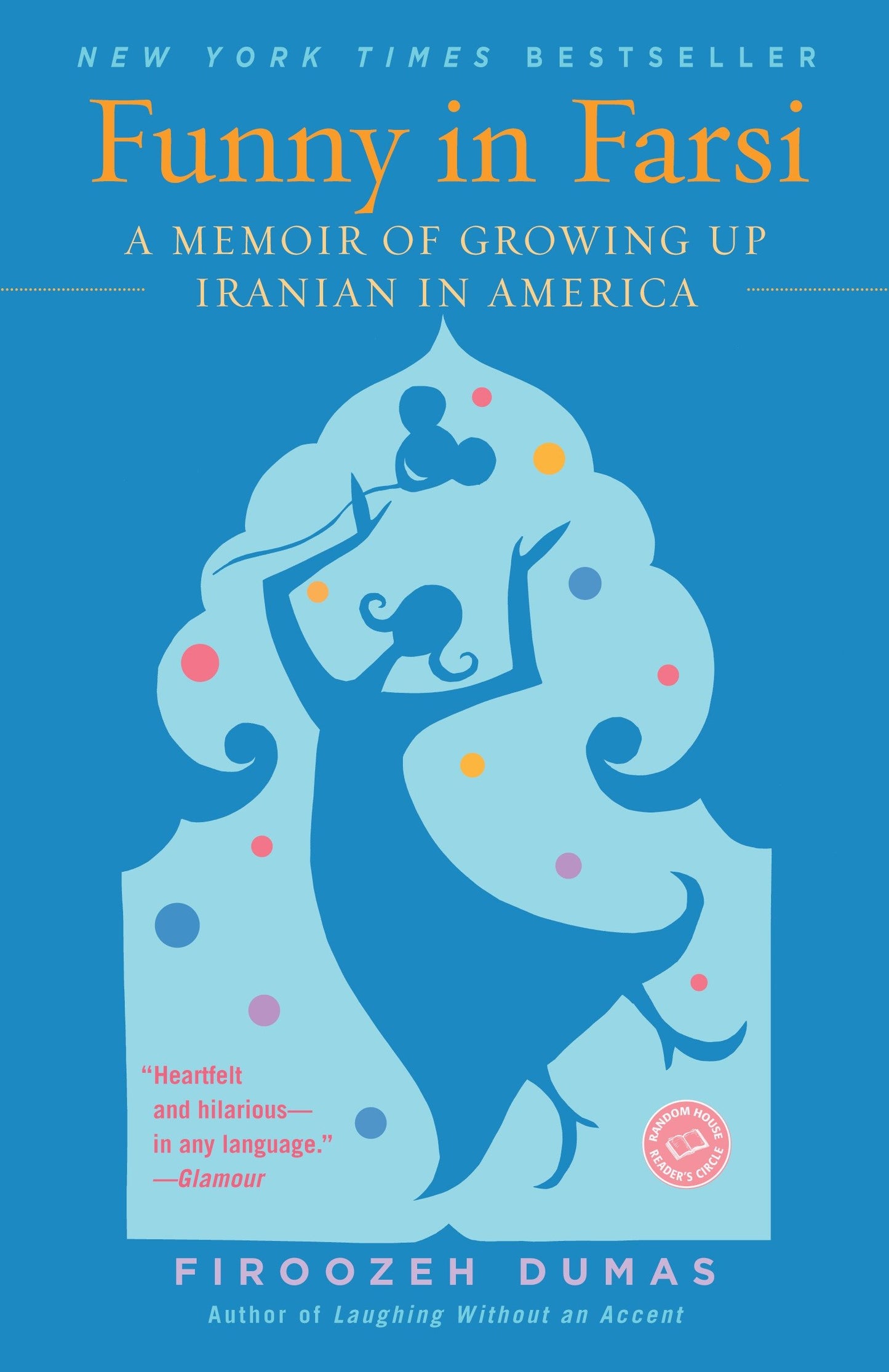 Funny in Farsi - A Memoir of Growing Up Iranian in America