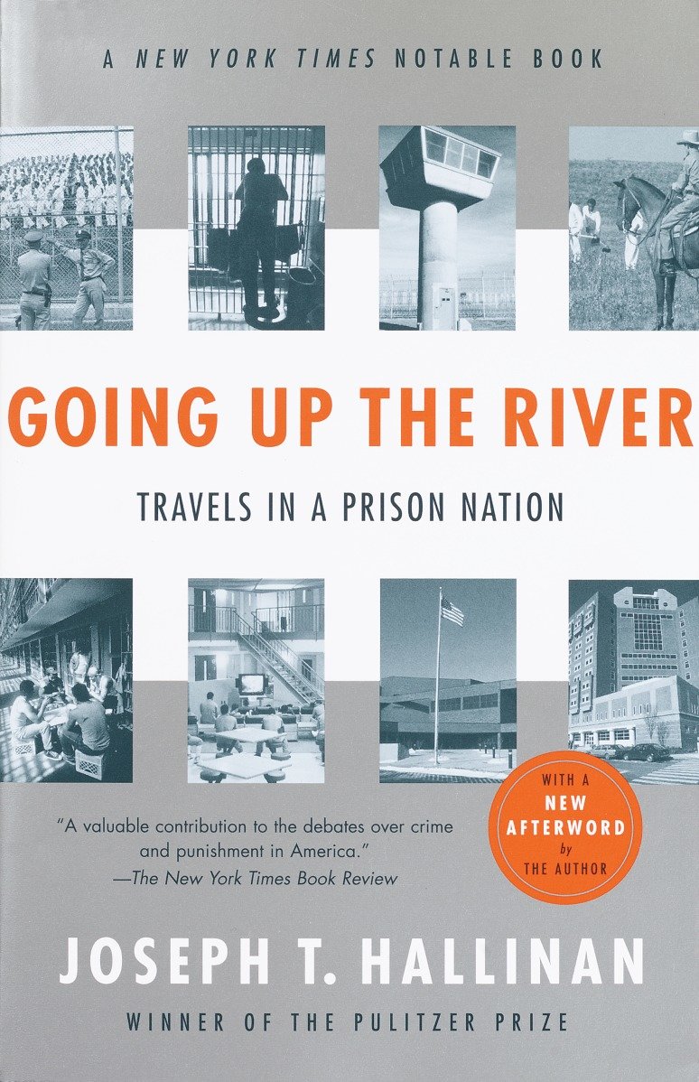 Going Up the River - Travels in a Prison Nation