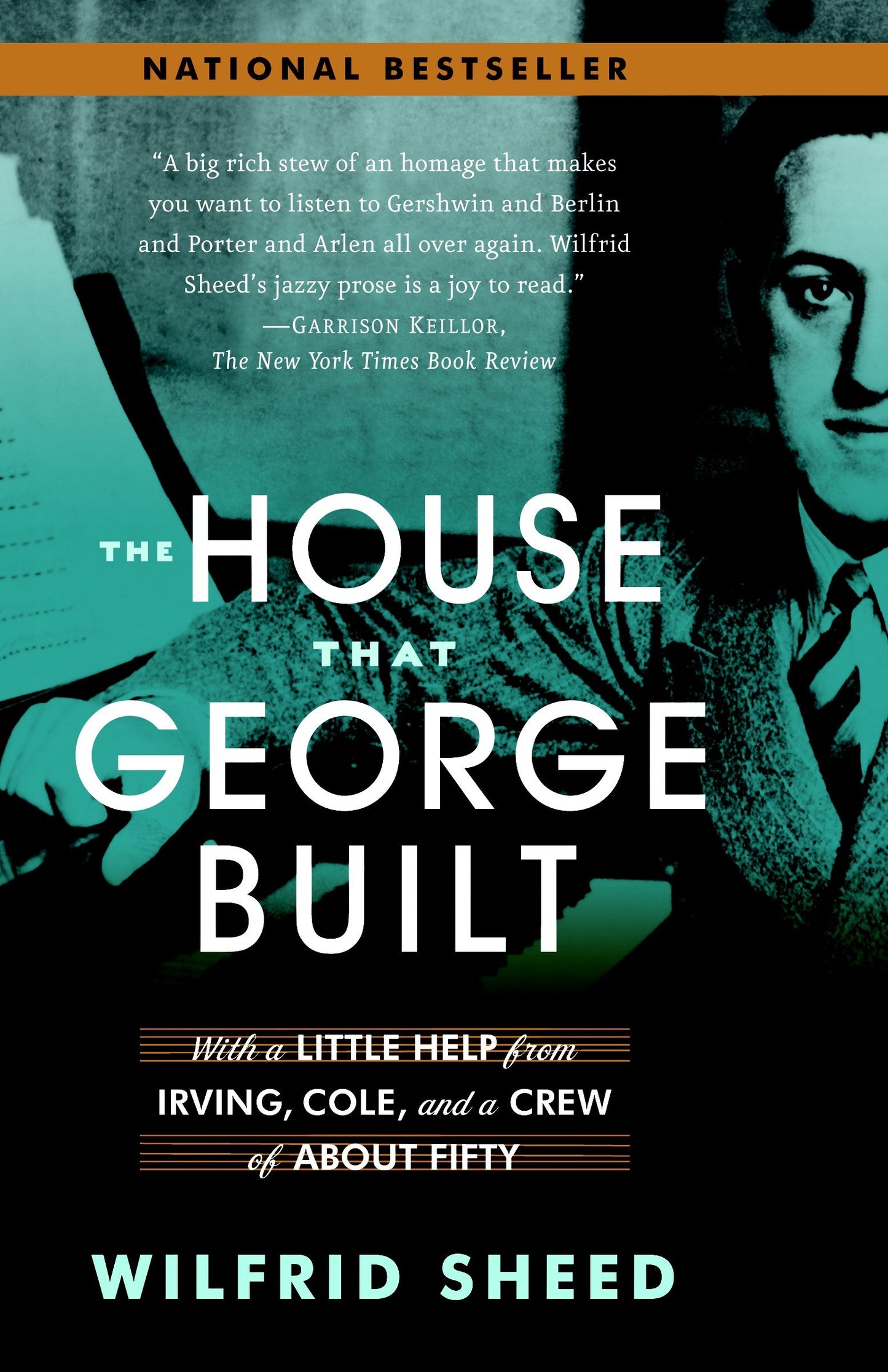 The House That George Built - With a Little Help from Irving, Cole, and a Crew of About Fifty