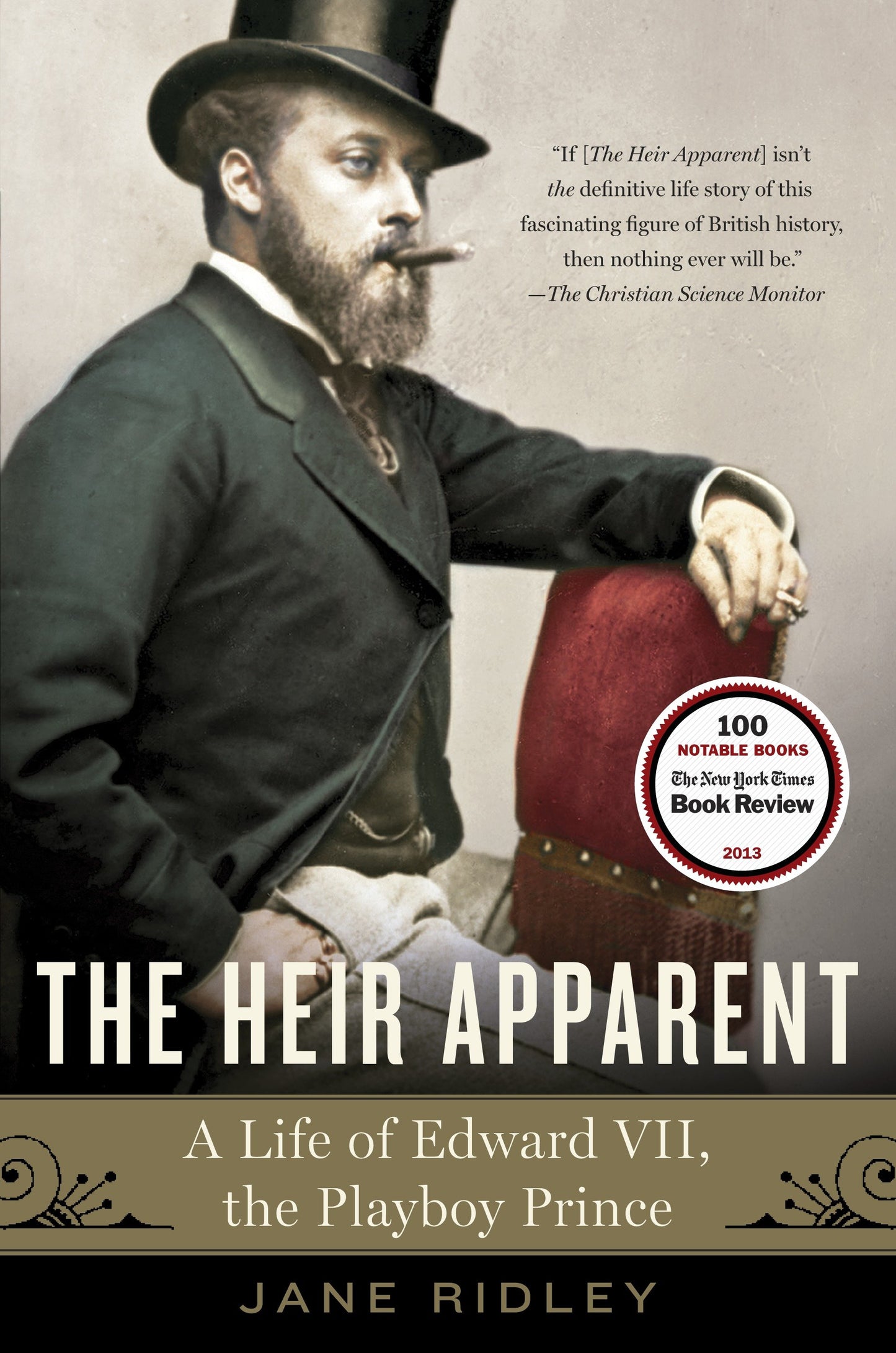 The Heir Apparent - A Life of Edward VII, the Playboy Prince