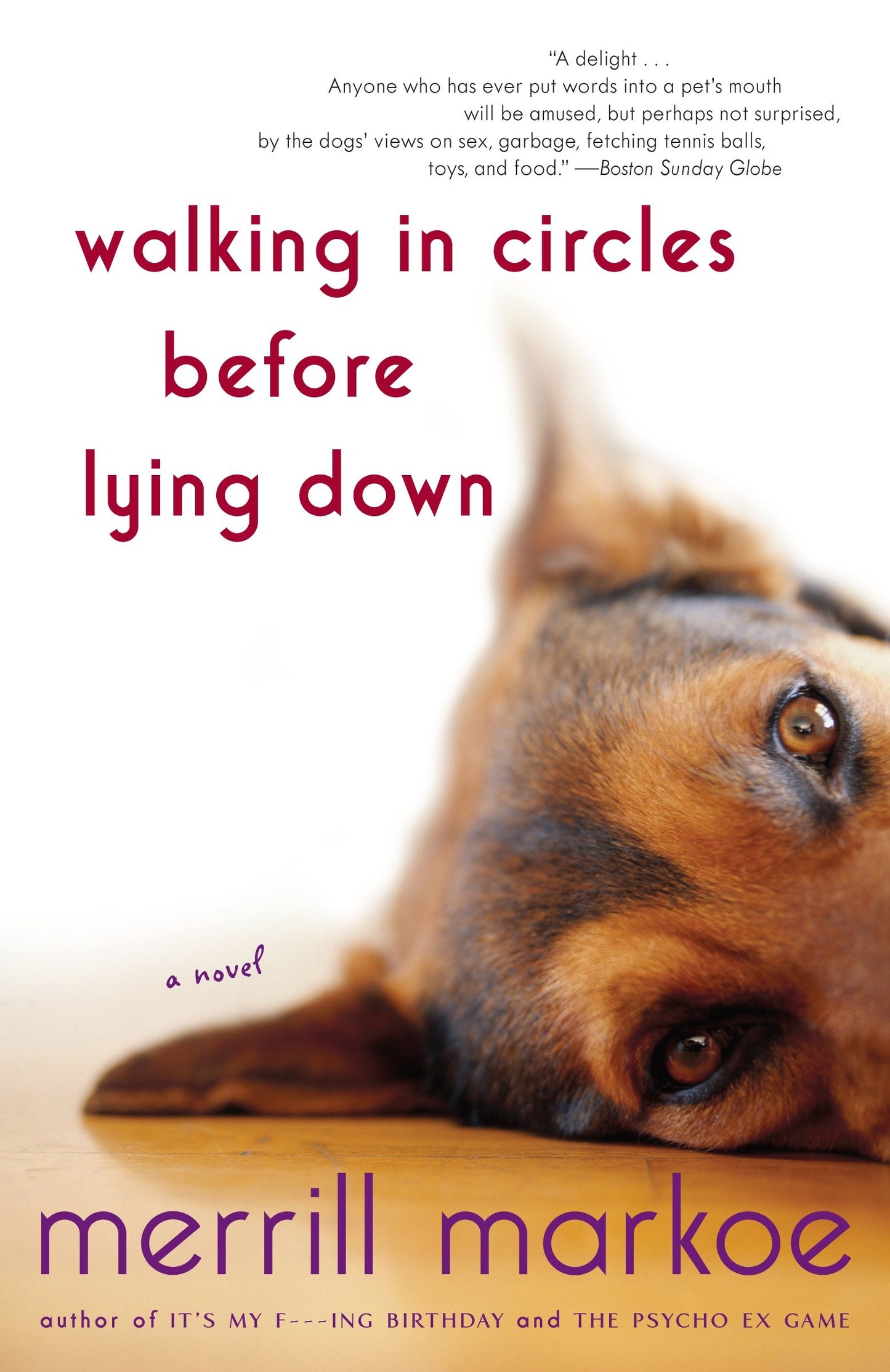 Walking in Circles Before Lying Down - A Novel