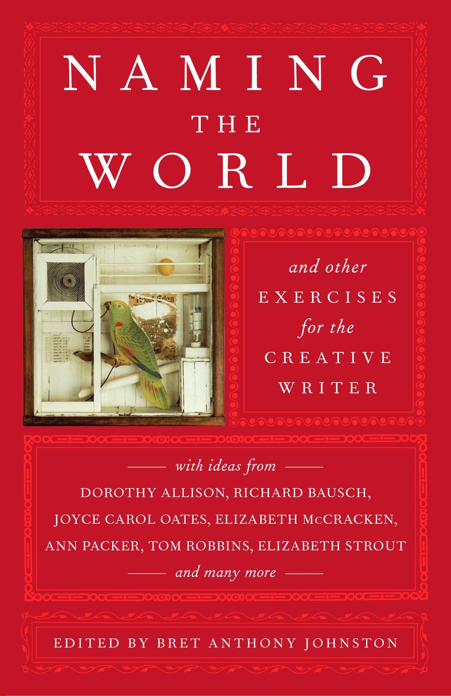 Naming the World - And Other Exercises for the Creative Writer