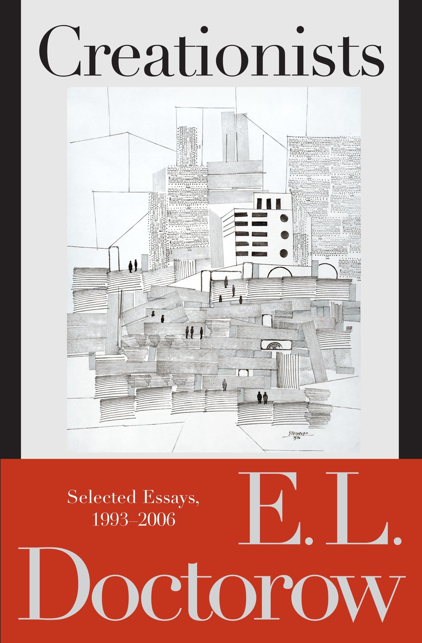 Creationists - Selected Essays, 1993-2006