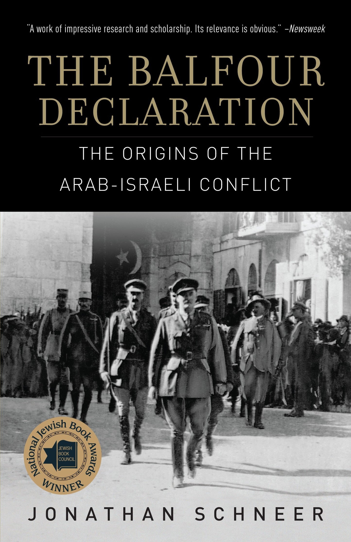 The Balfour Declaration - The Origins of the Arab-Israeli Conflict
