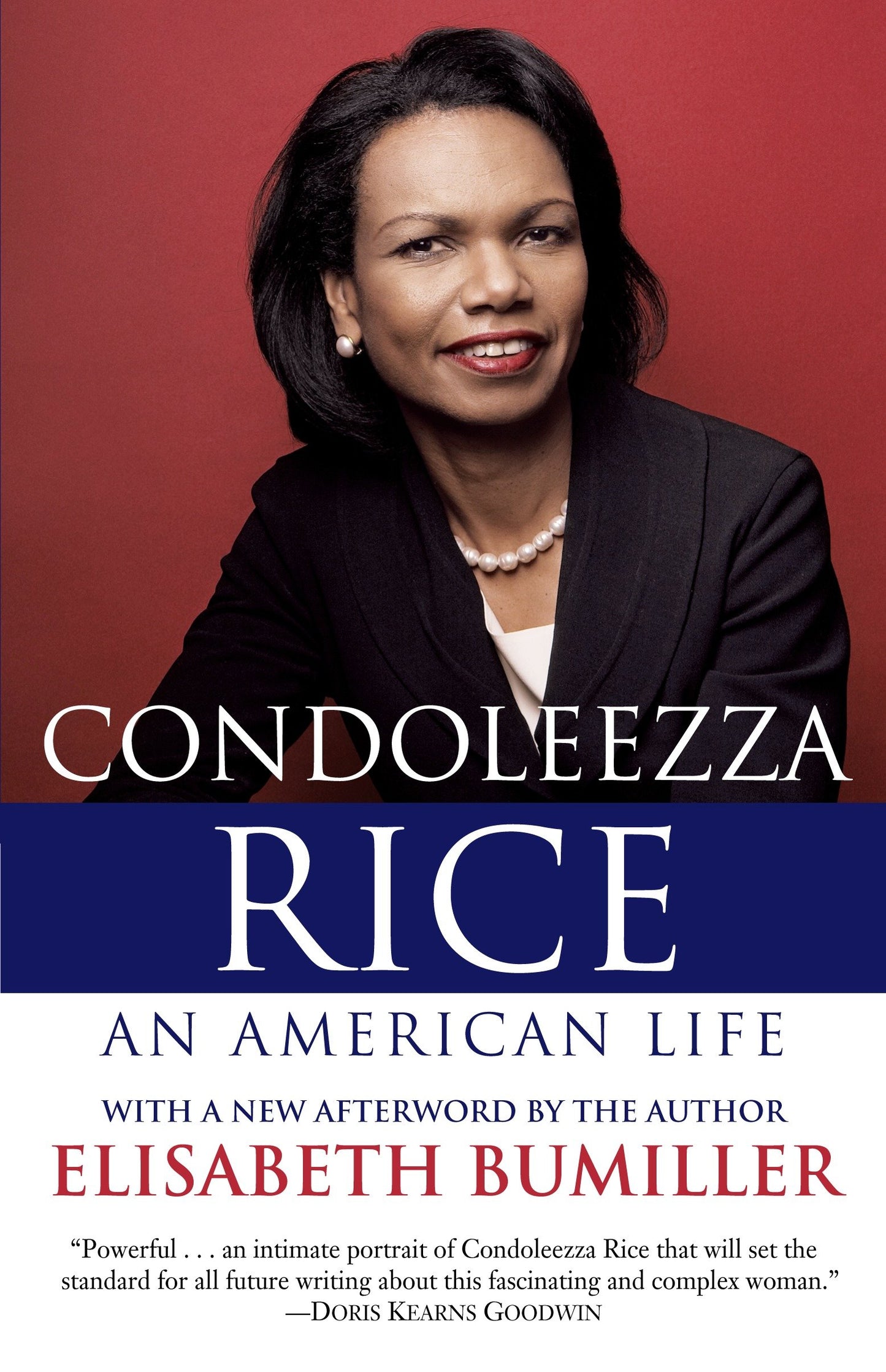 Condoleezza Rice: An American Life - A Biography