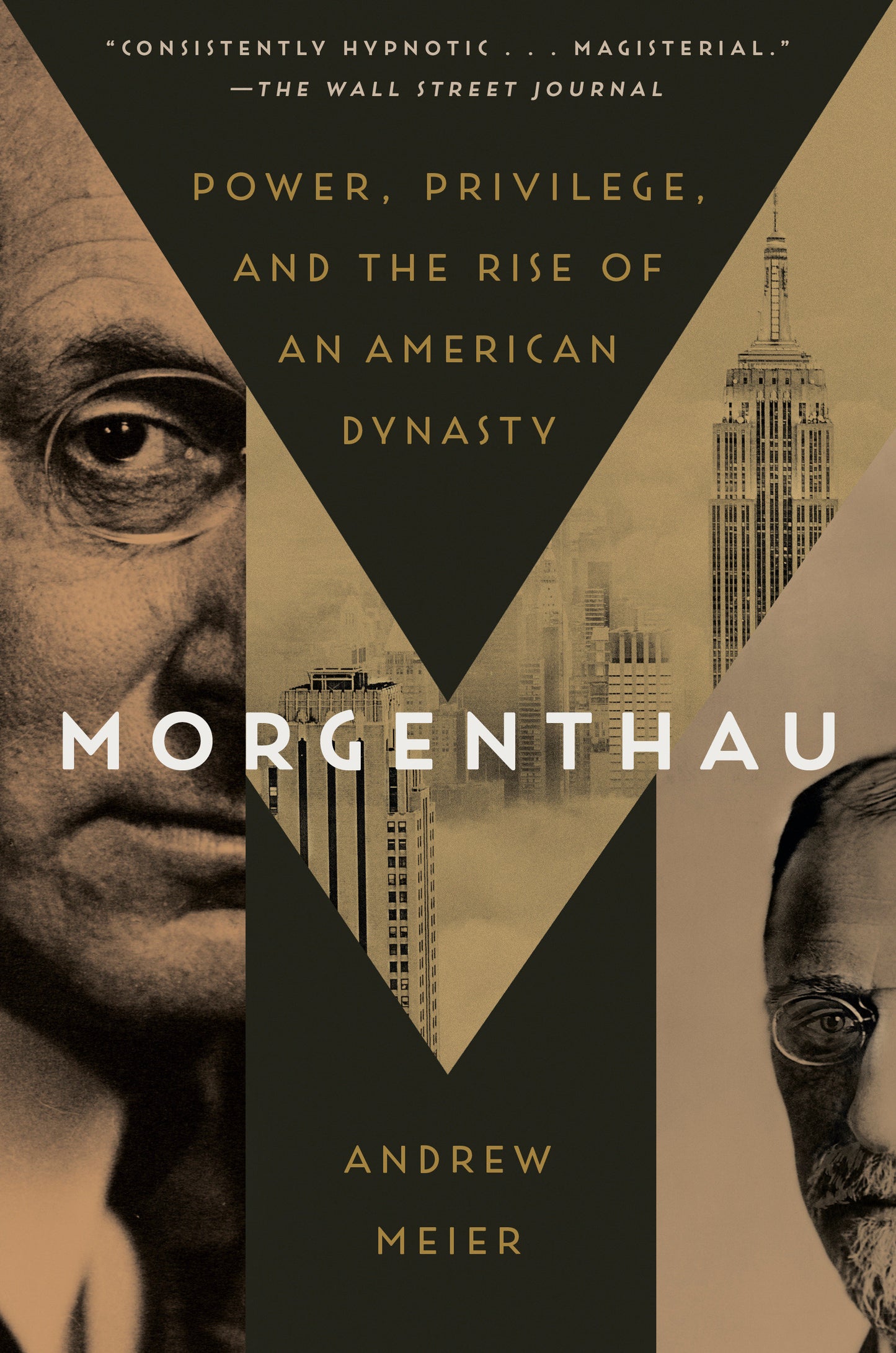 Morgenthau - Power, Privilege, and the Rise of an American Dynasty
